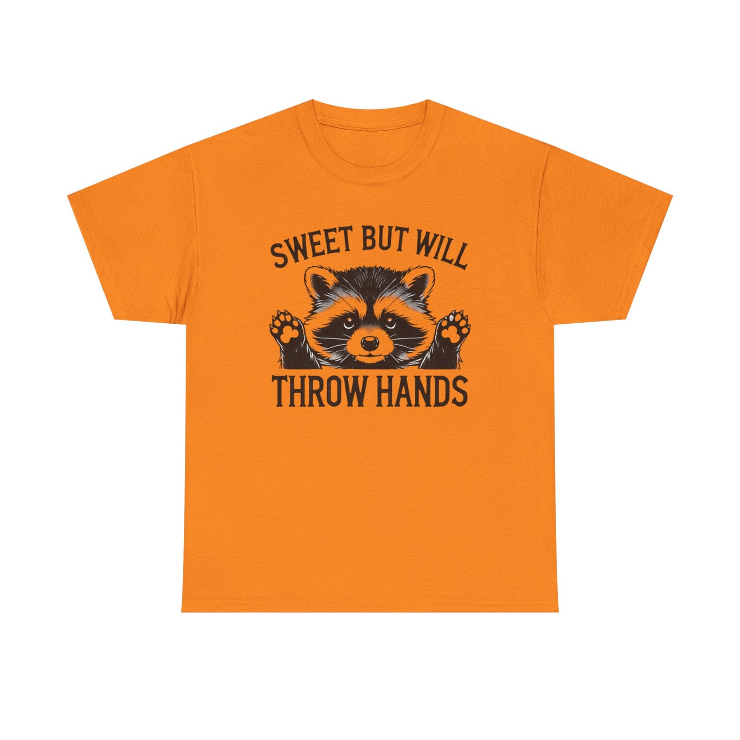 Sweet But Will Throw Hands Funny Graphic T Shirt NEW S-5XL Unisex Heavy Cotton