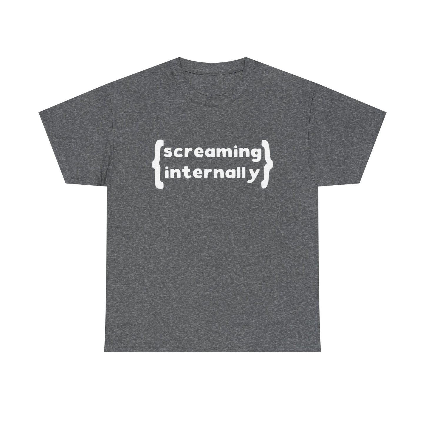 Screaming Internally Graphic T Shirt Funny Jokes Gift Unisex Heavy Cotton Tee