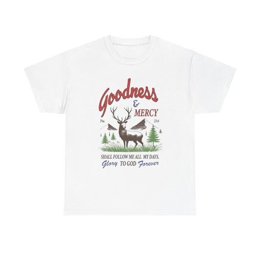 Goodness And Mercy Graphic T Shirt Heavy Cotton Tee NEW ADULT UNISEX