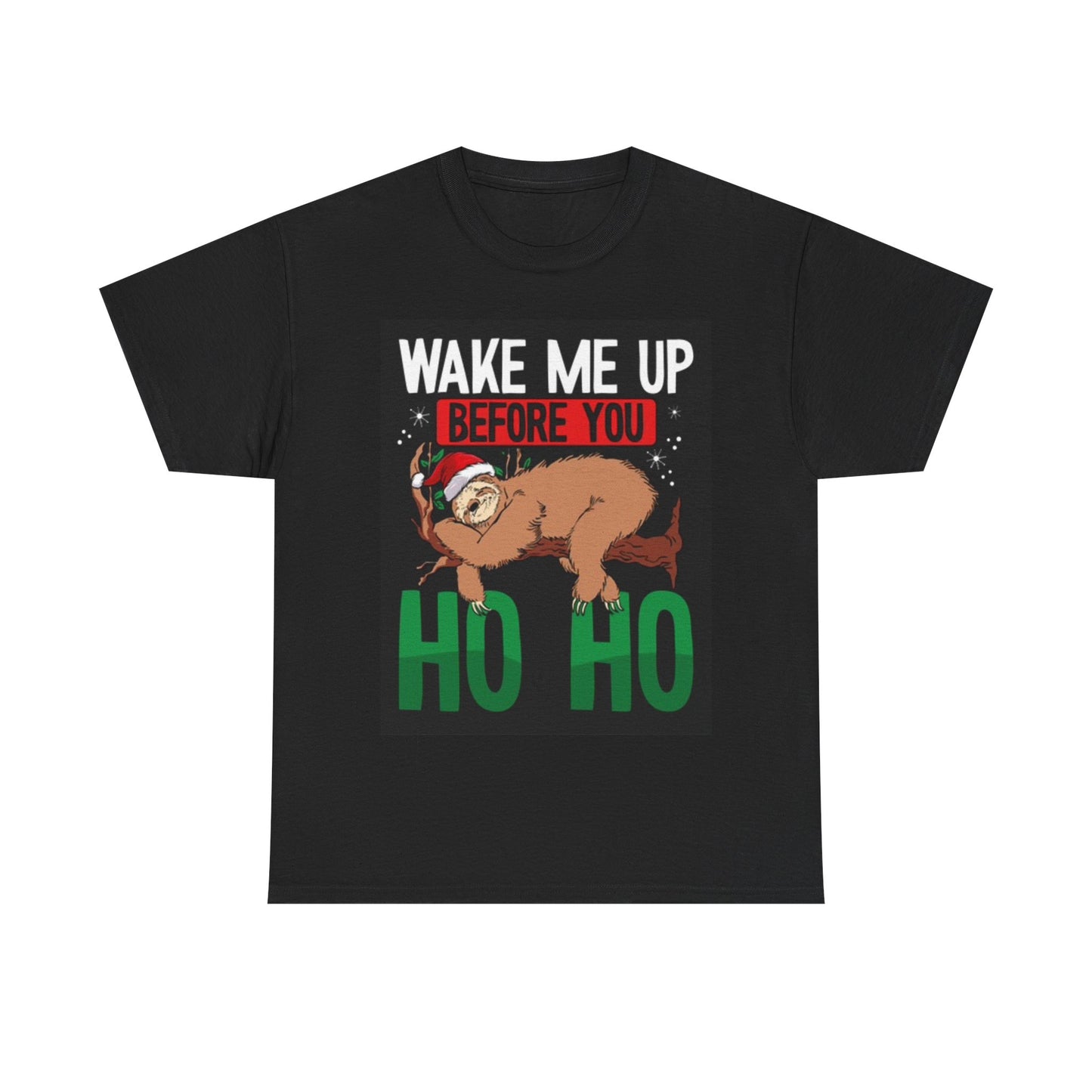 Wake Me Up Before you Ho Ho Shirt Funny Christmas Santa Unisex Heavy Cotton Tee
