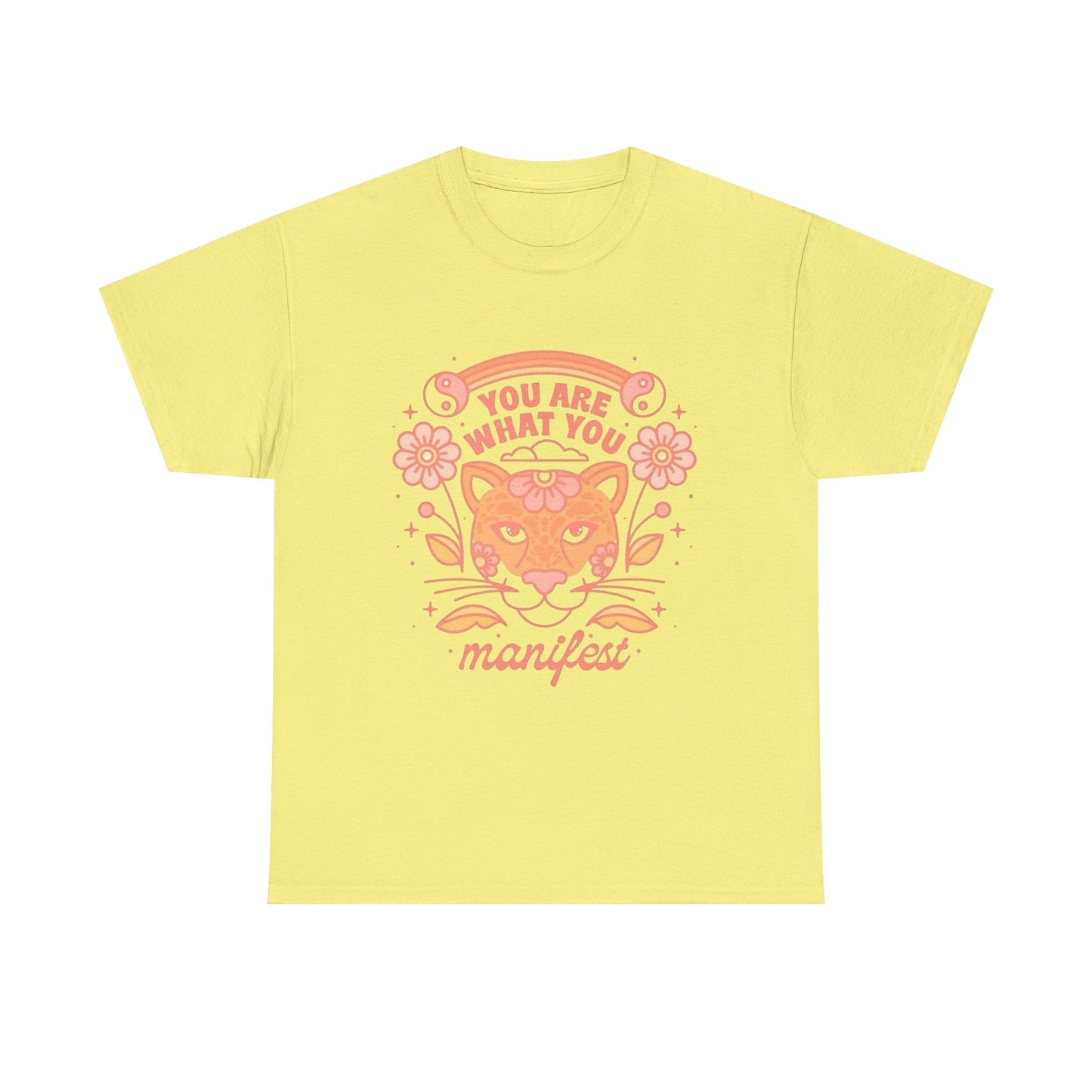 You Are What You Manifest Graphic T Shirt Unisex Heavy Cotton Tee
