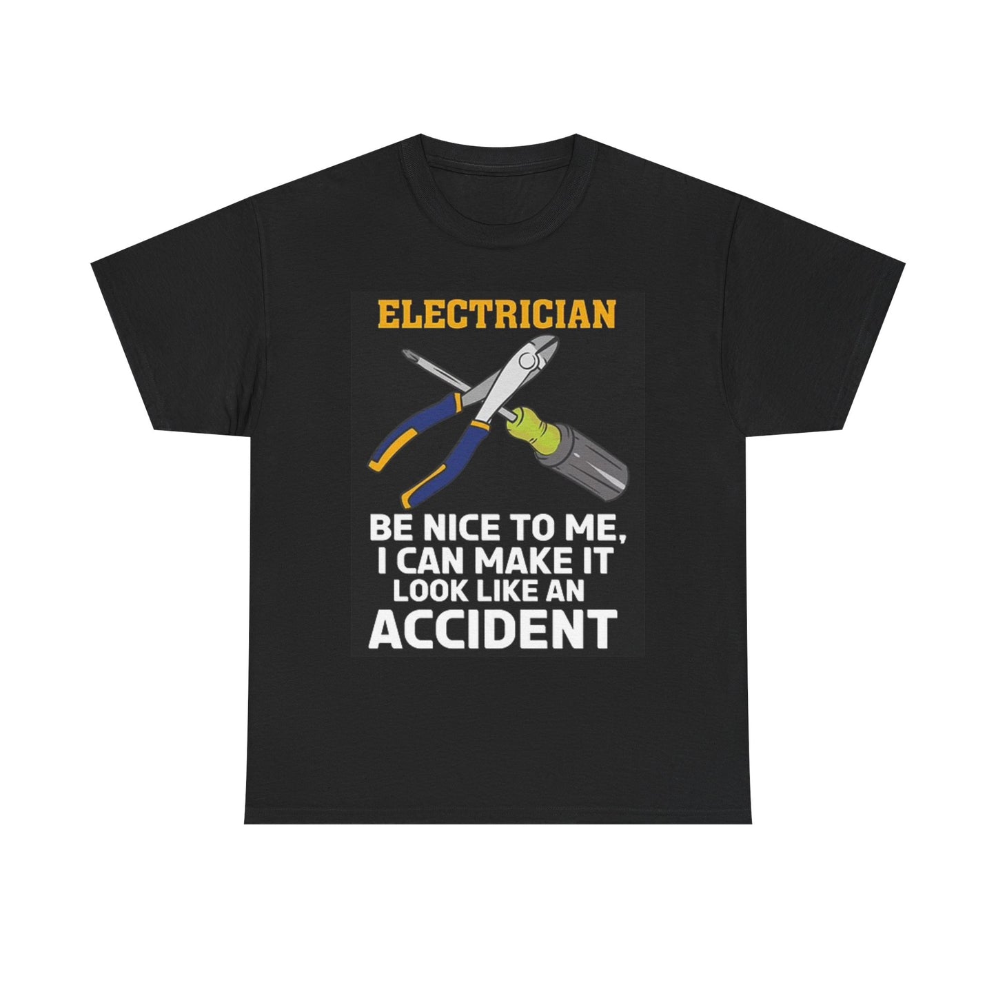Electrician Be Nice To Me T Shirt BRAND NEW Apparel Unisex Heavy Cotton Tee