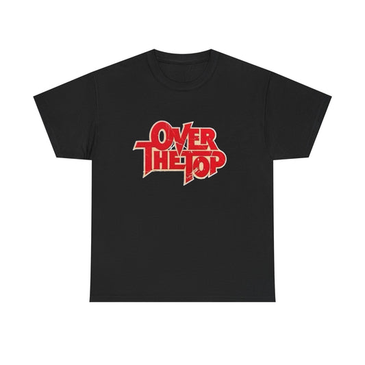 Over The Top Graphic T Shirt NEW ADULT Tee Cotton