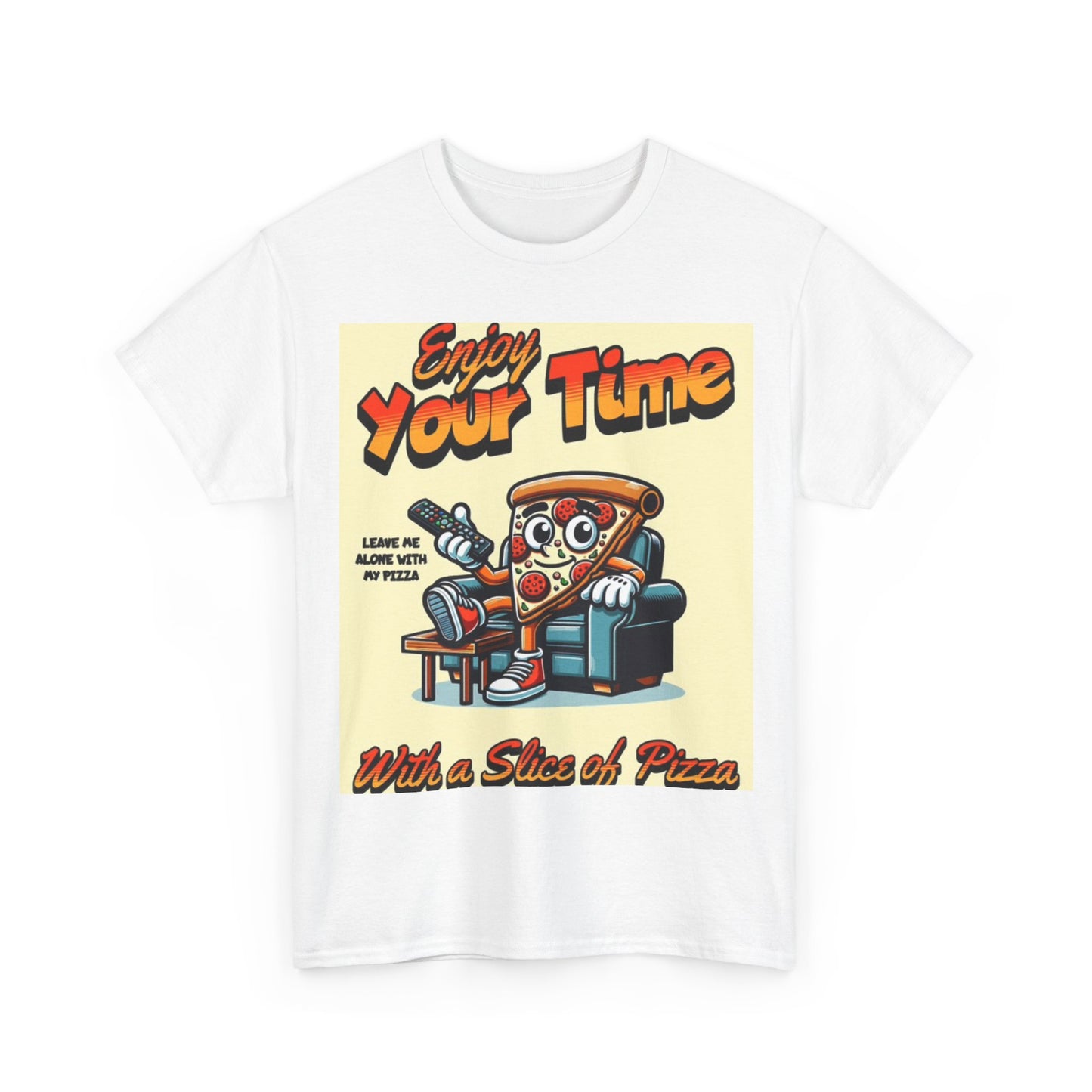 Pizza Time Shirt Enjoy Your Time One Bite Unisex Heavy Cotton Tee