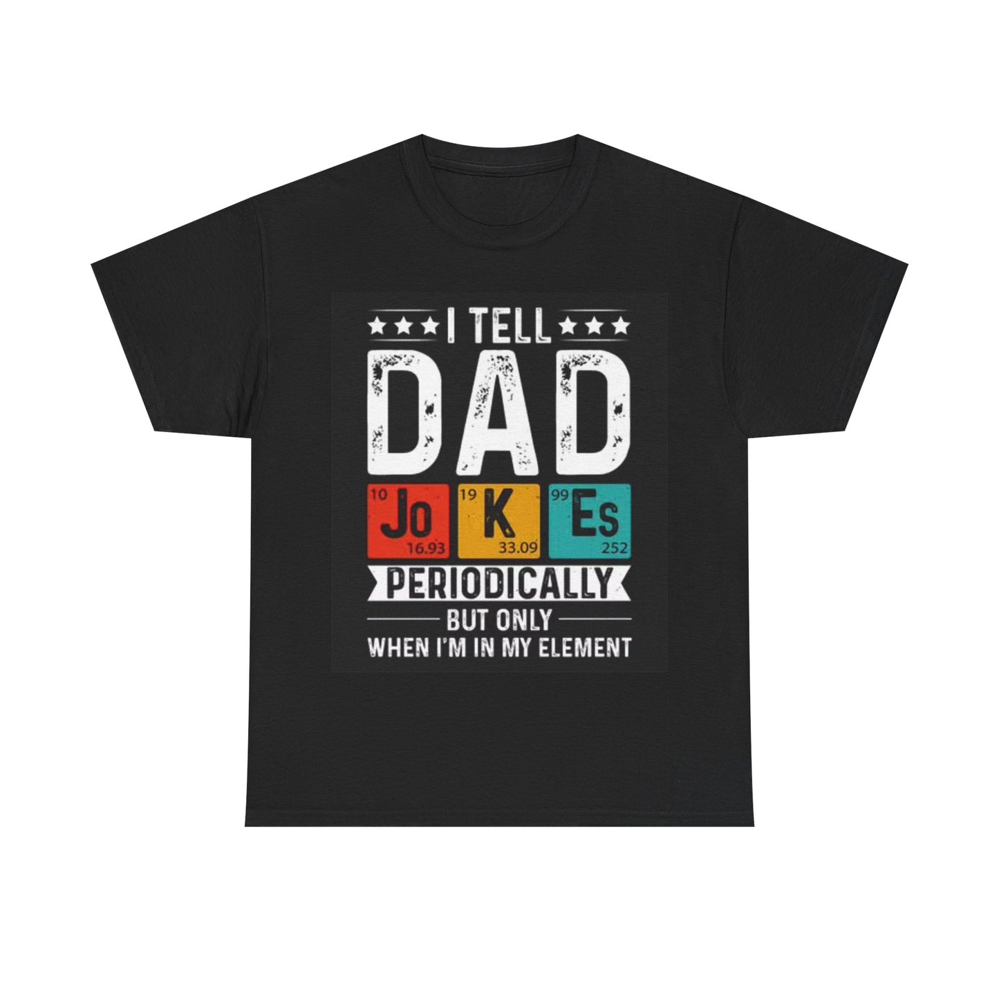 I Tell Dad Jokes Shirt Funny Gag Gift Unisex Heavy Cotton Tee