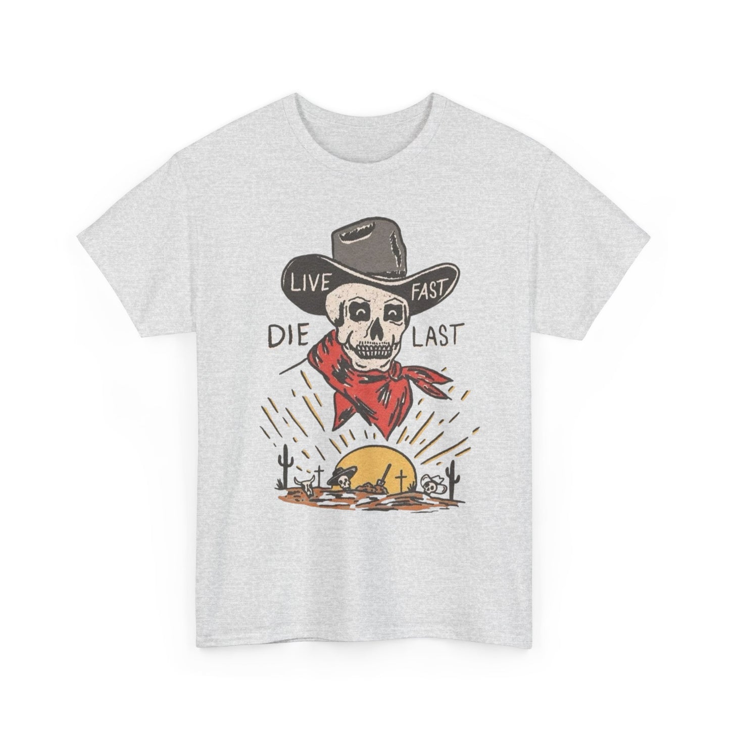 Live Fast Die Last Western Graphic T Shirt S-5XL NEW Unisex Heavy Cotton Tee