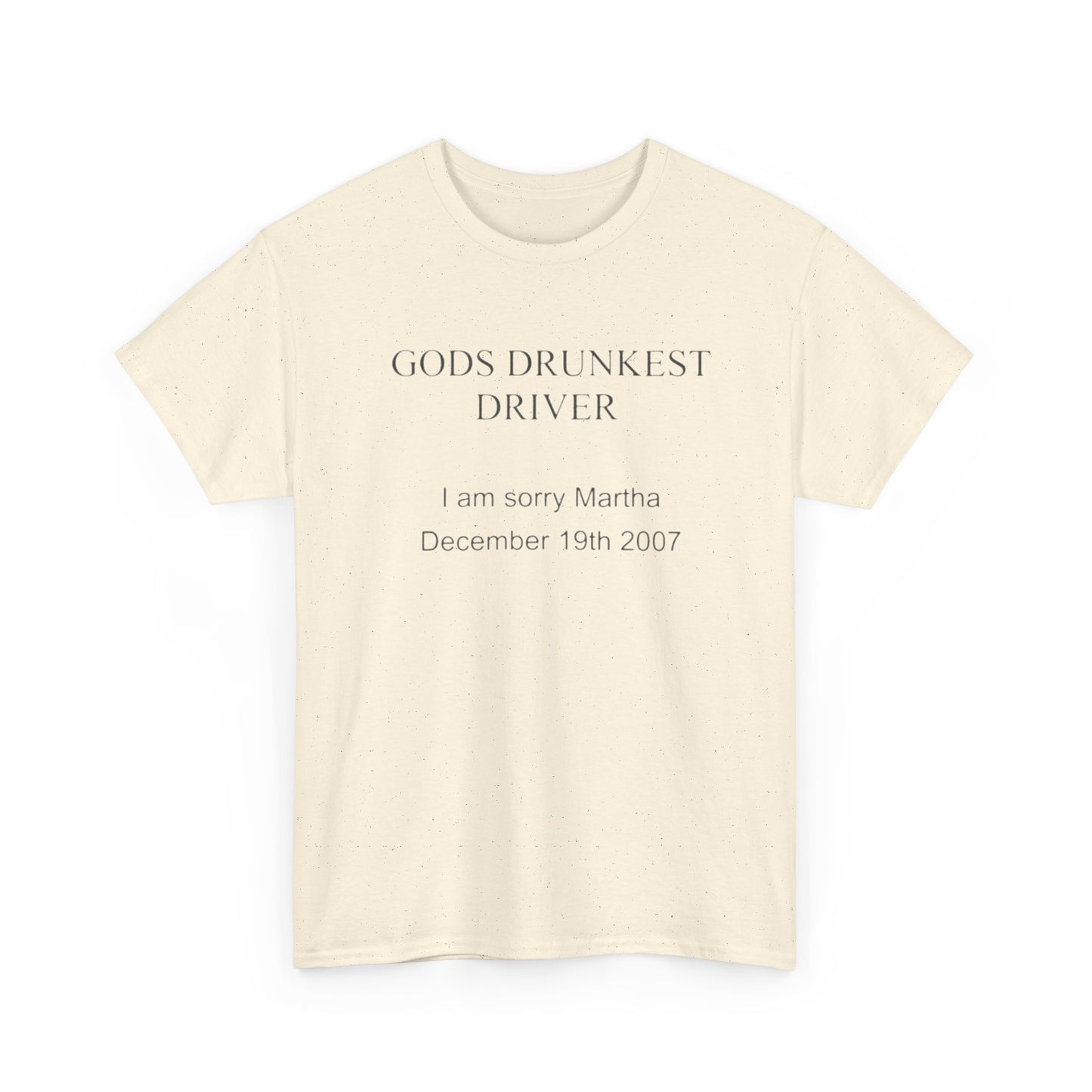 Gods Drunkest Driver Funny Jokes T Shirt Unisex Heavy Cotton Tee Gift