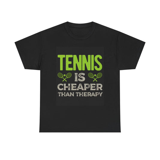 Tennis Is Cheaper Than Therapy Graphic T Shirt Funny Unisex Heavy Cotton Tee