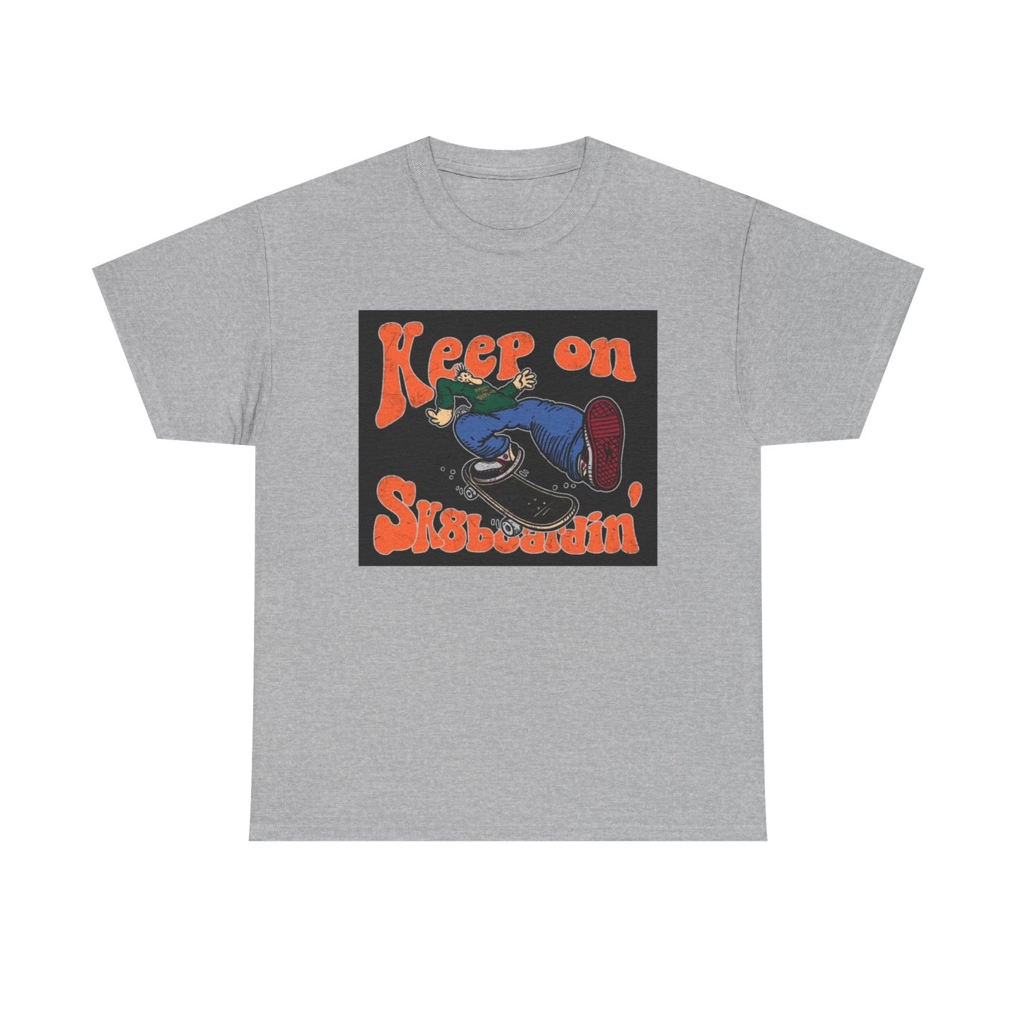 Keep On SkateBoarding Tshirt Skate or Die Vintage Graphic Retro Unisex Heavy tee