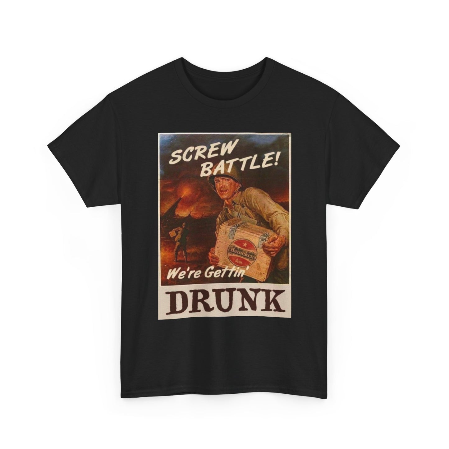 Screw Battle Were Getting Drunk T Shirt Unisex Heavy Cotton Tee