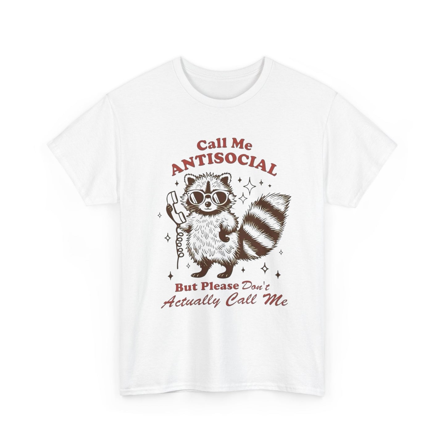 Call Me Anti Social Funny Graphic T Shirt Unisex Heavy Cotton Tee