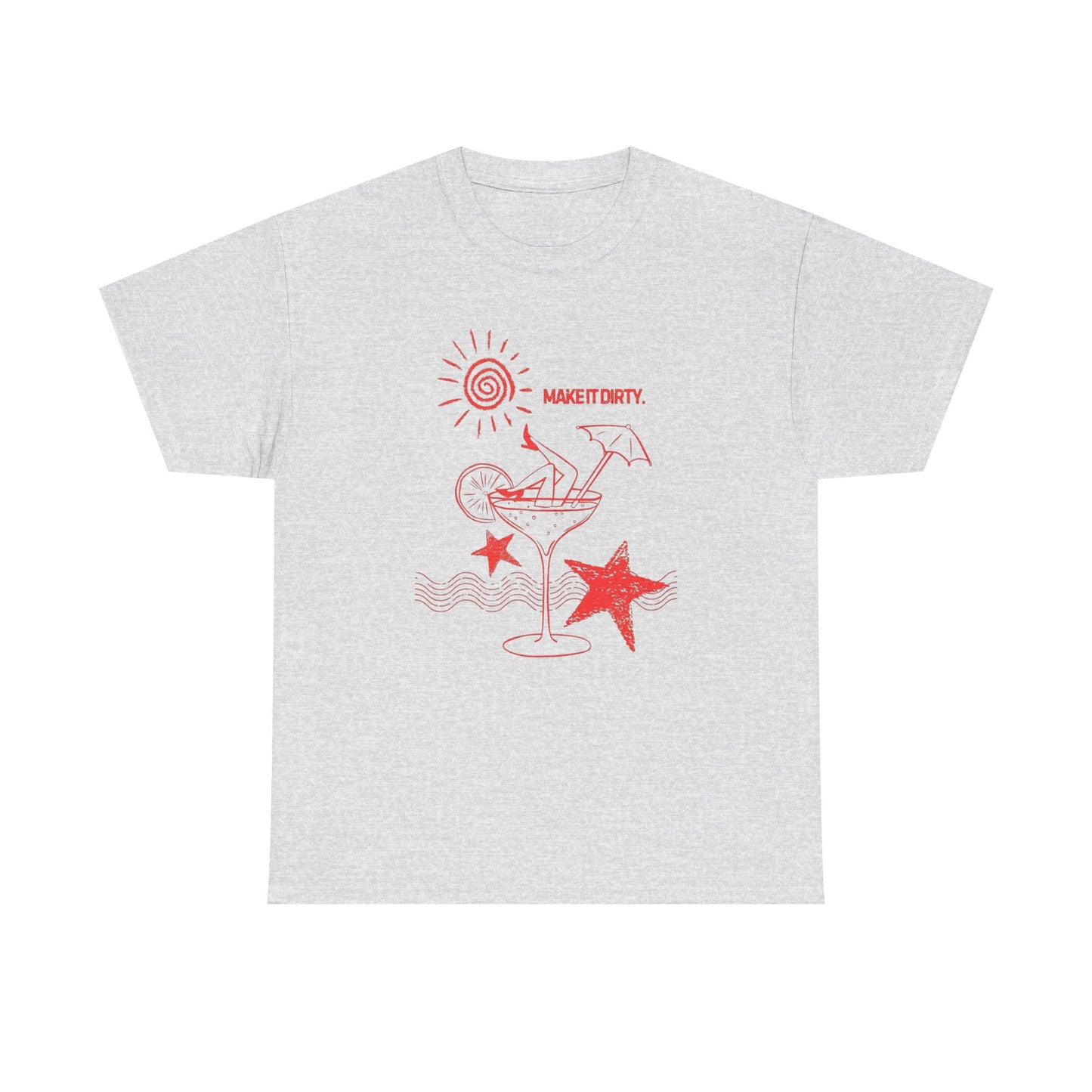 Dirty Martini Make It Dirty Graphic T Shirt ADULT NEW