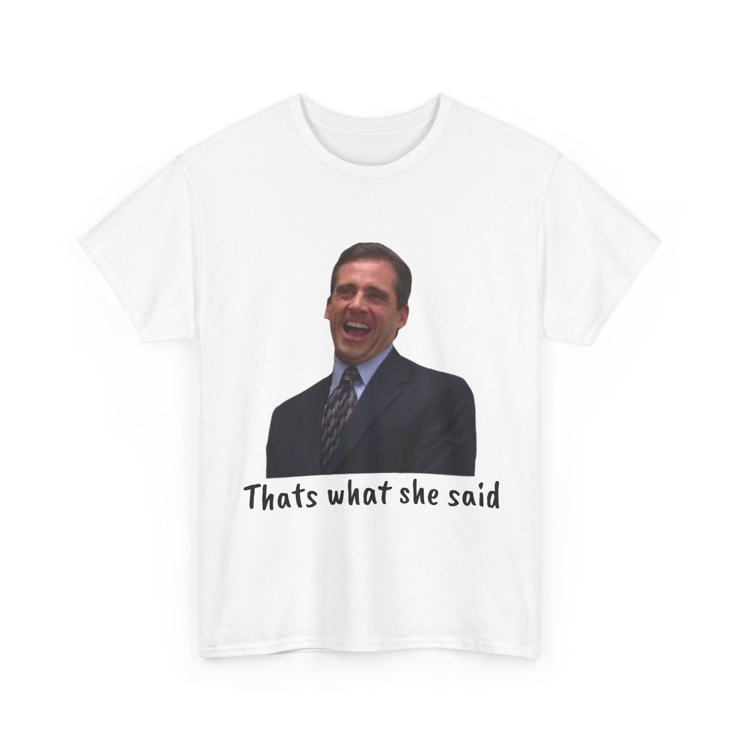 The Office T-shirt Funny That’s what she said Mike Scott Unisex Heavy Cotton Tee