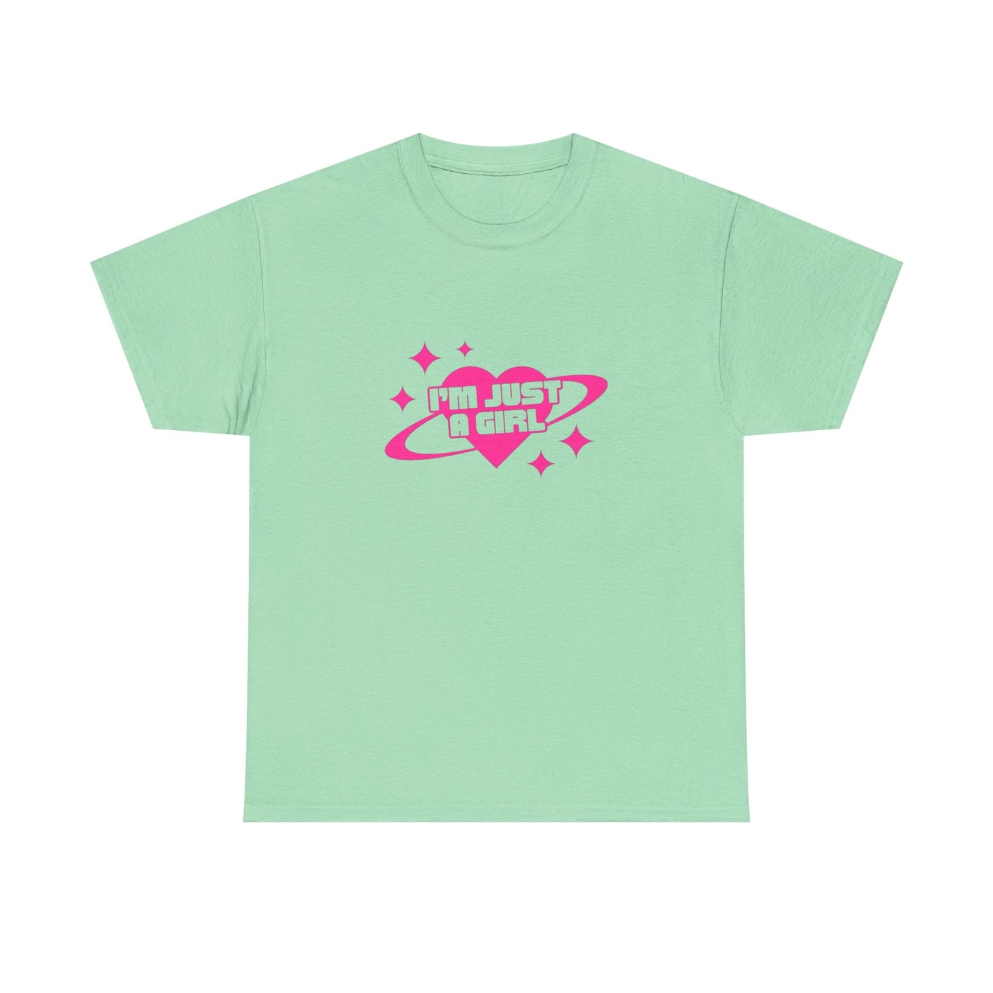 I'm Just A Girl Graphic T Shirt NEW ADULT Heavy Cotton Tee