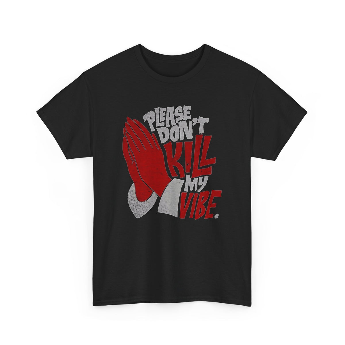 Praying Hands Kill My Vibe Graphic T-Shirt Men's Graphic Tee