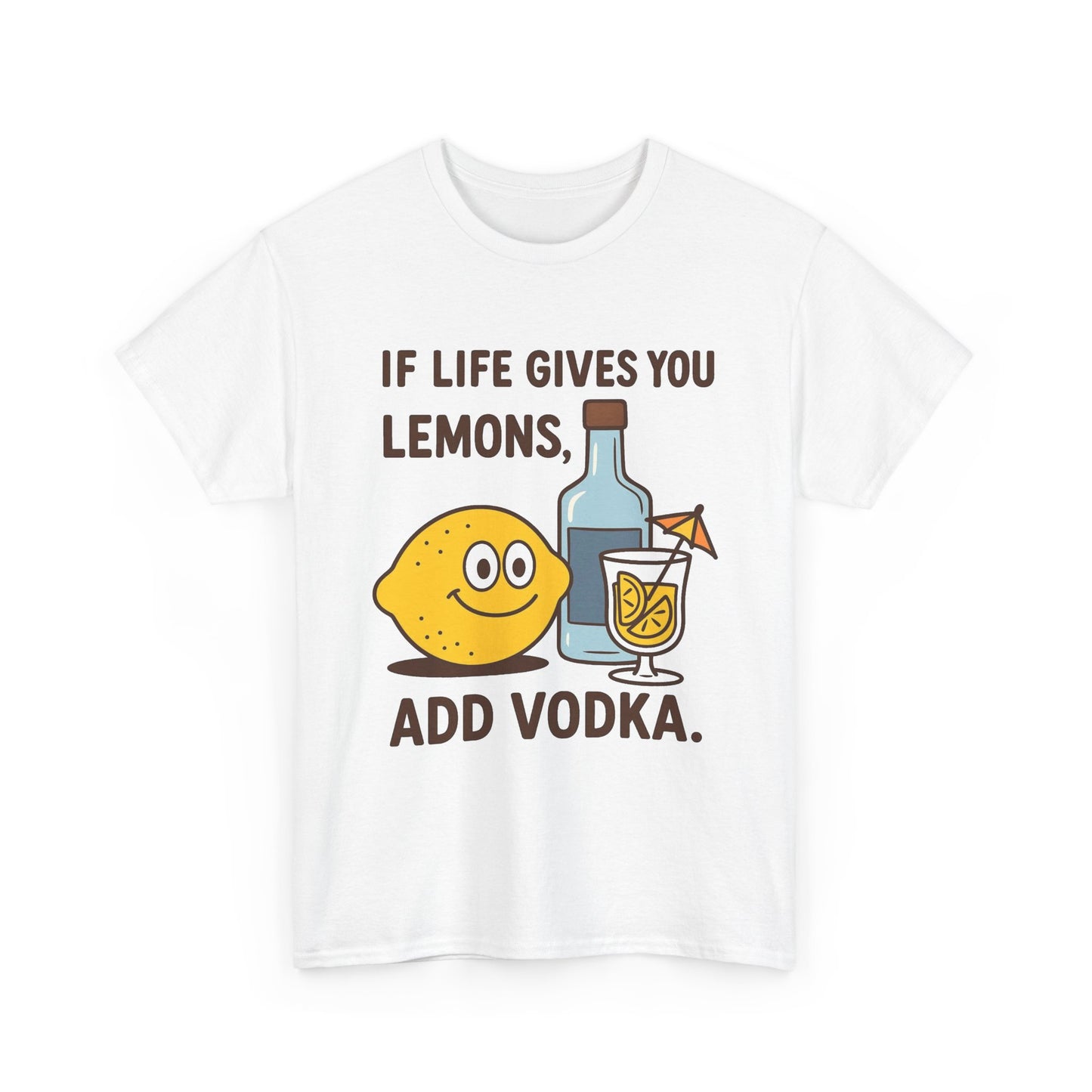 When Life Gives You Lemons Add Vodka Funny Graphic T Shirt Men's Heavy Cotton Tee