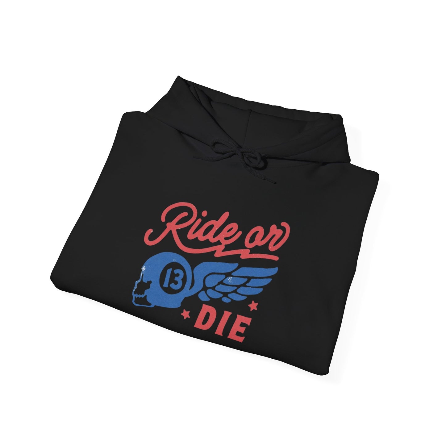 Ride Or Die Graphic Hoodie Heavy Blend Sweatshirt NEW