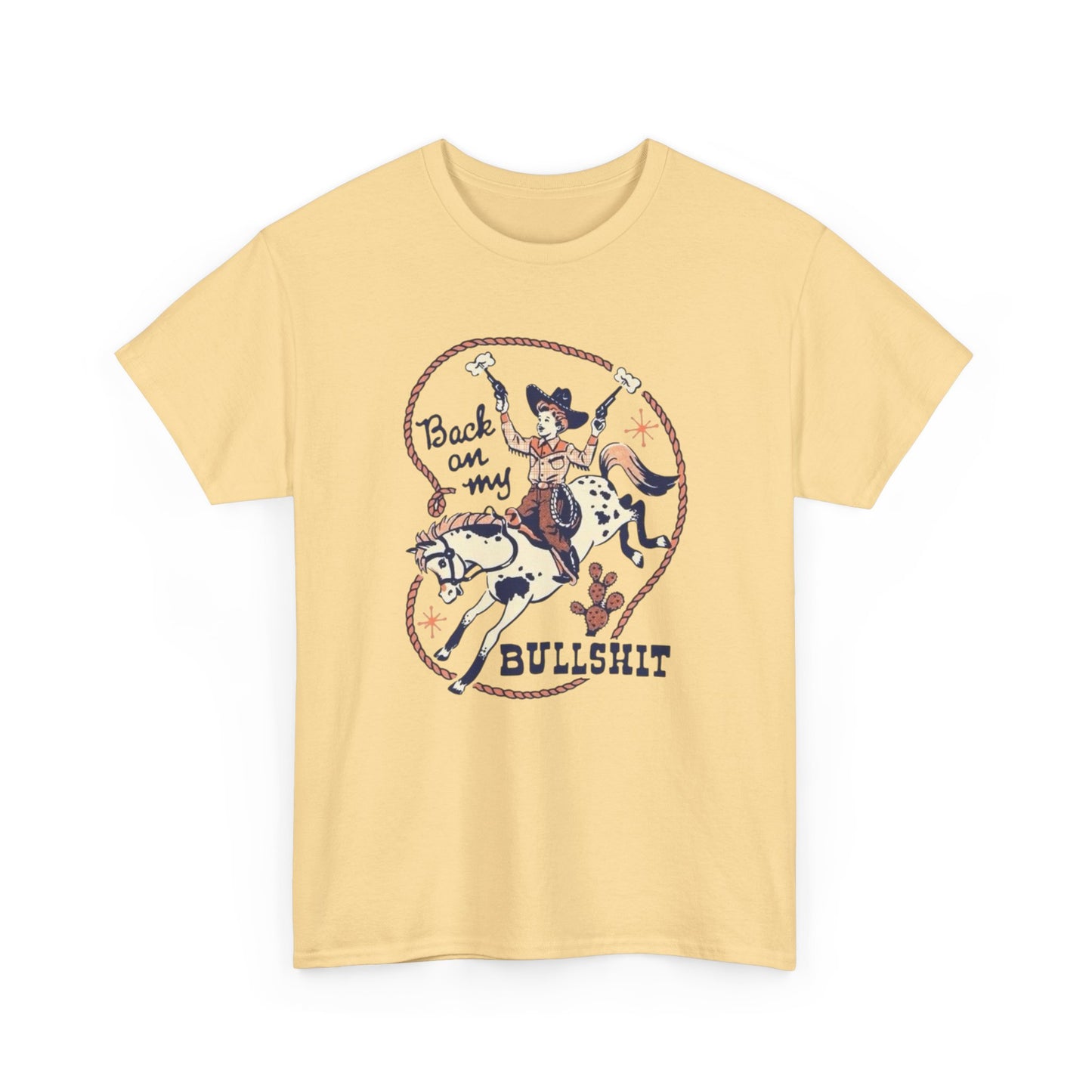 Back On My BS Cowgirl Western Funny Graphic T Shirt Unisex Heavy Cotton Tee