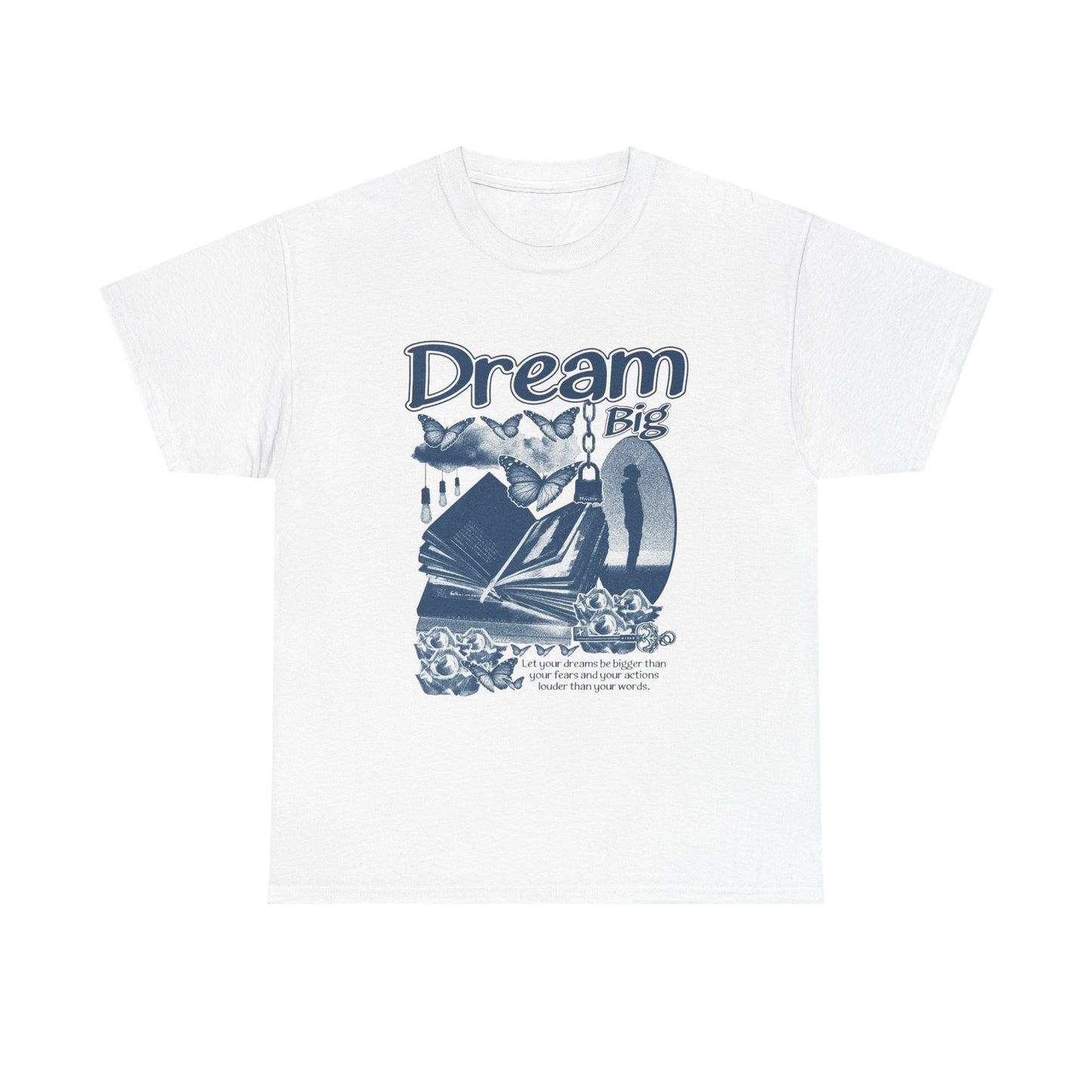 Dream Big Graphic T Shirt Unisex Heavy Cotton Tee