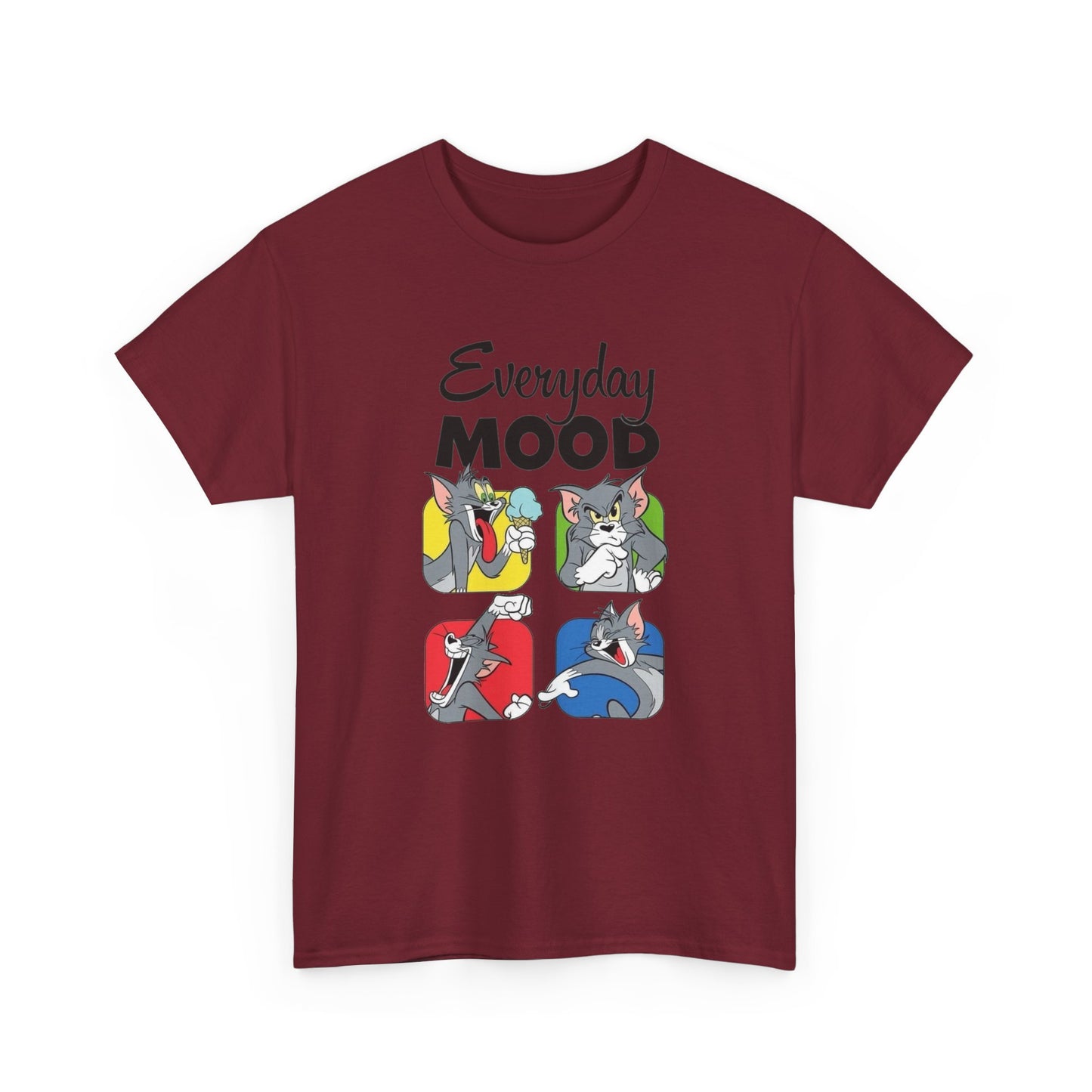 Everyday Mood Funny Graphic T Shirt Unisex Heavy Cotton Tee