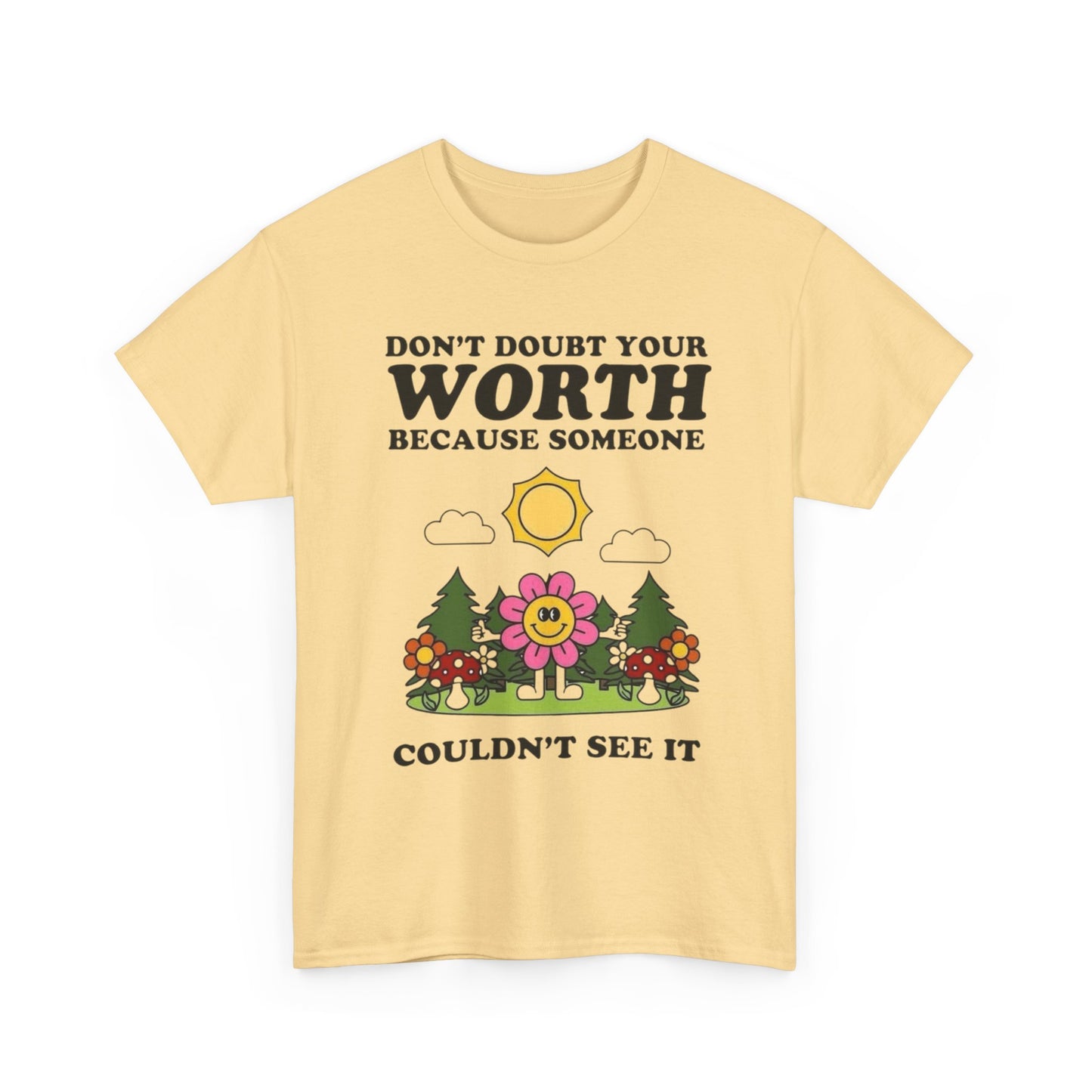 Don't Doubt Your Worth Graphic T Shirt Unisex Heavy Cotton Tee Gift Vintage