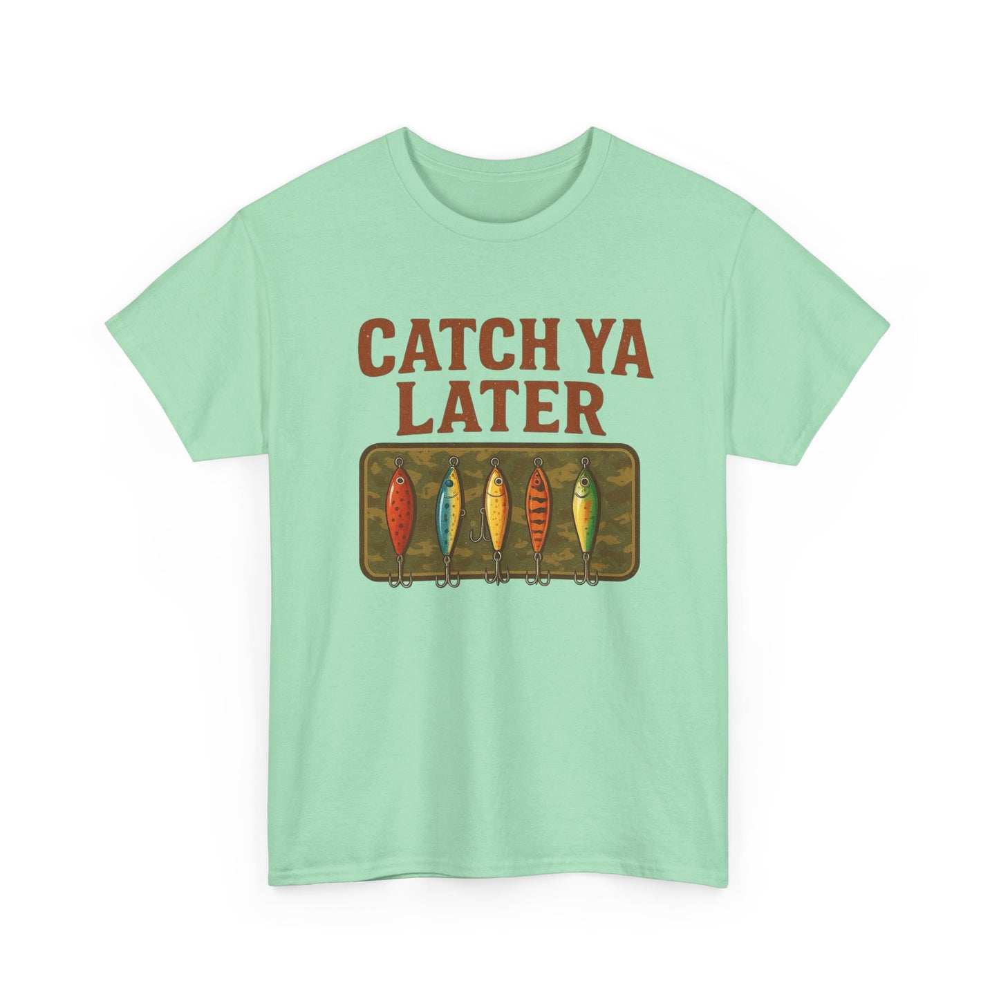 Catch Ya Later Fishing Graphic T Shirt NEW ADULT Tee