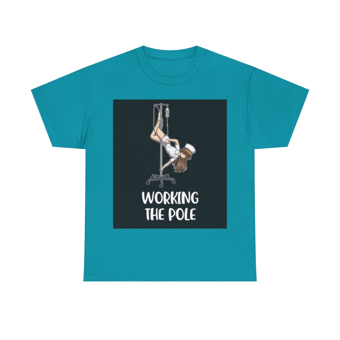Nurse Working The Pole Funny Graphic T Shirt Doctor Unisex Heavy Cotton Tee