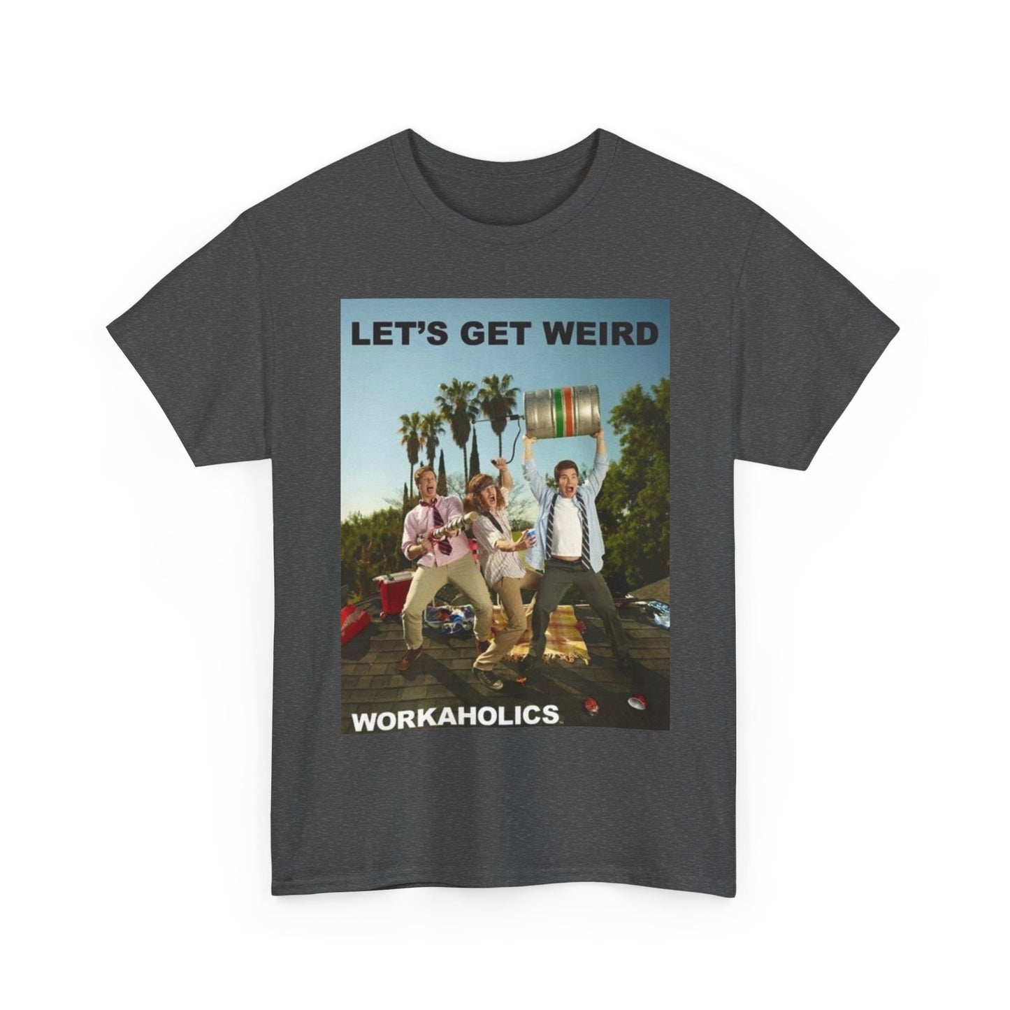 Workaholics T Shirt Funny Comedy Central Gift Vintage Show Unisex Heavy Cotton 2