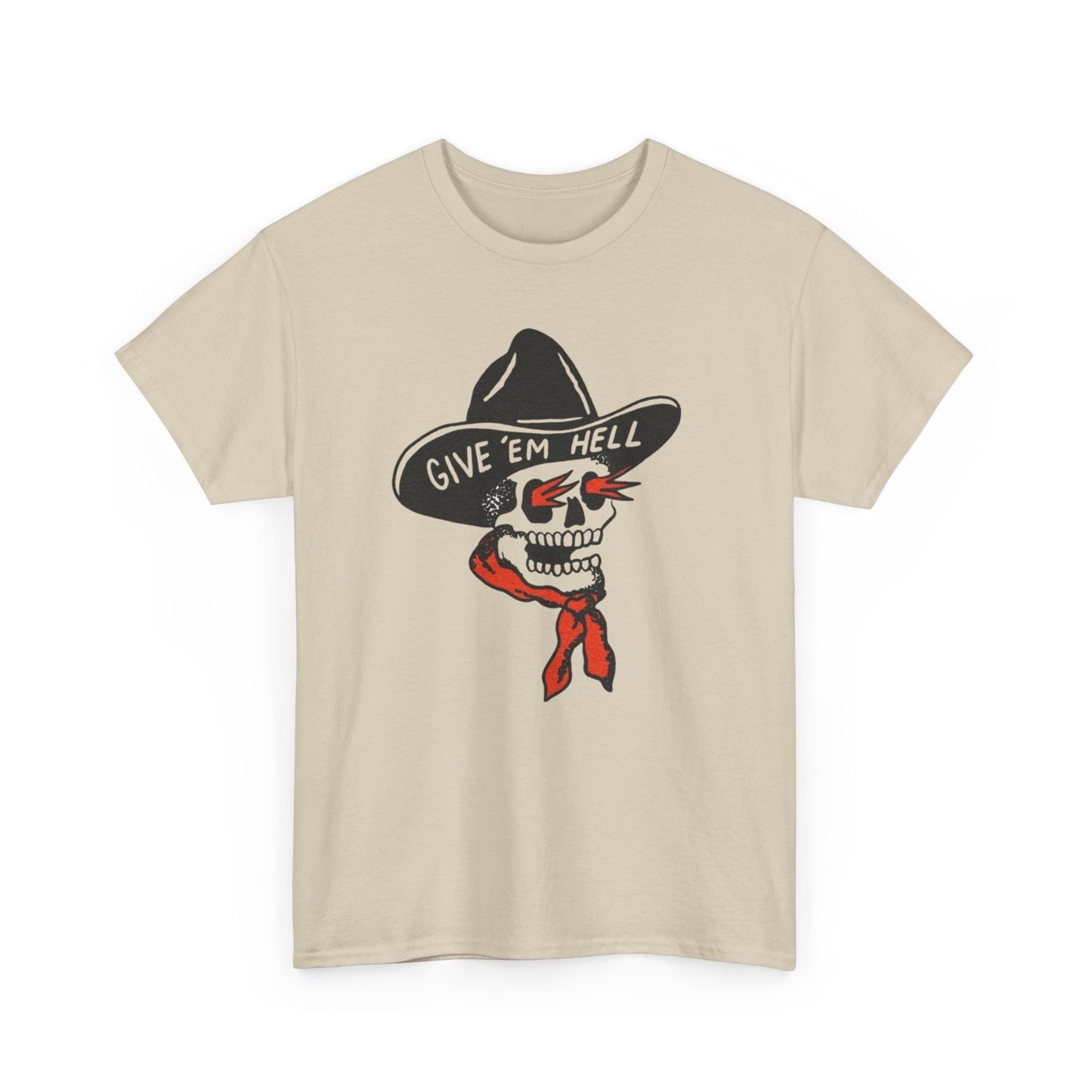 Give Em Hell Cowboy Graphic T Shirt S-5XL NEW Unisex Heavy Cotton Tee