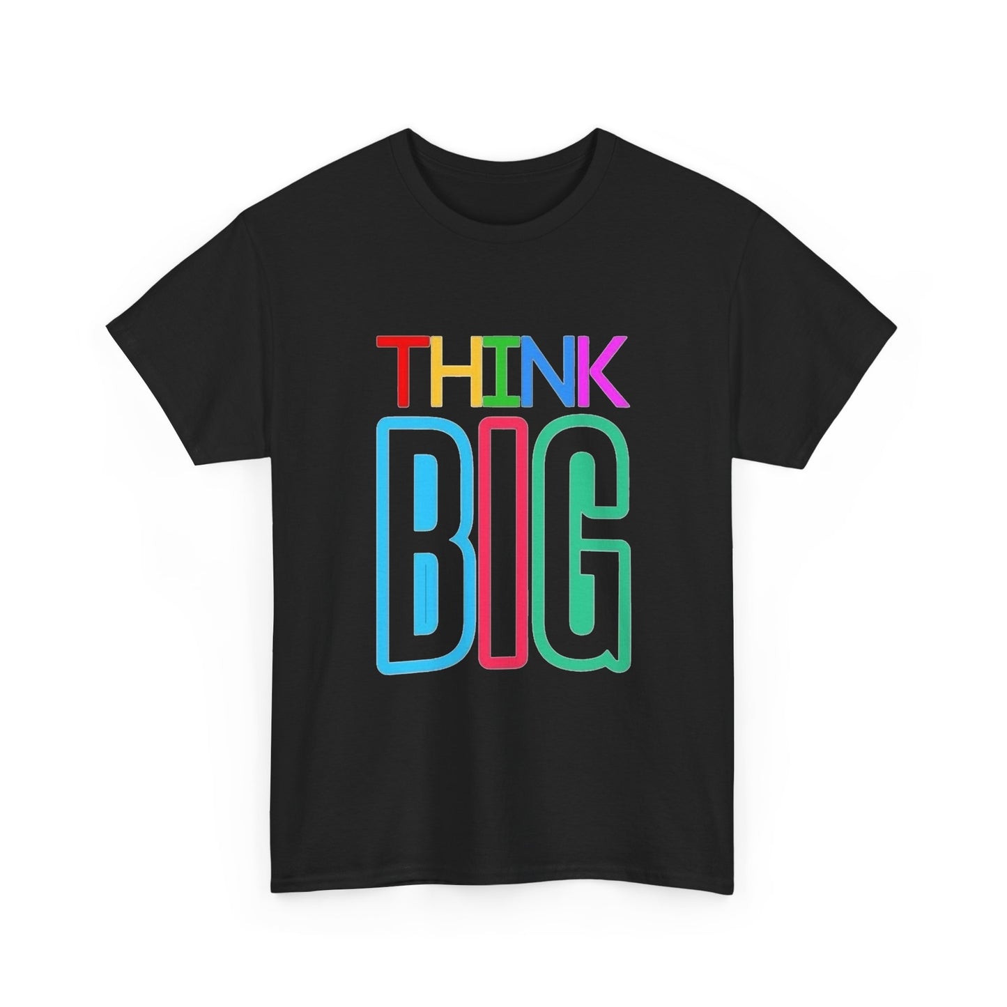Think Big Graphic T Shirt Unisex Heavy Cotton NEW Tee