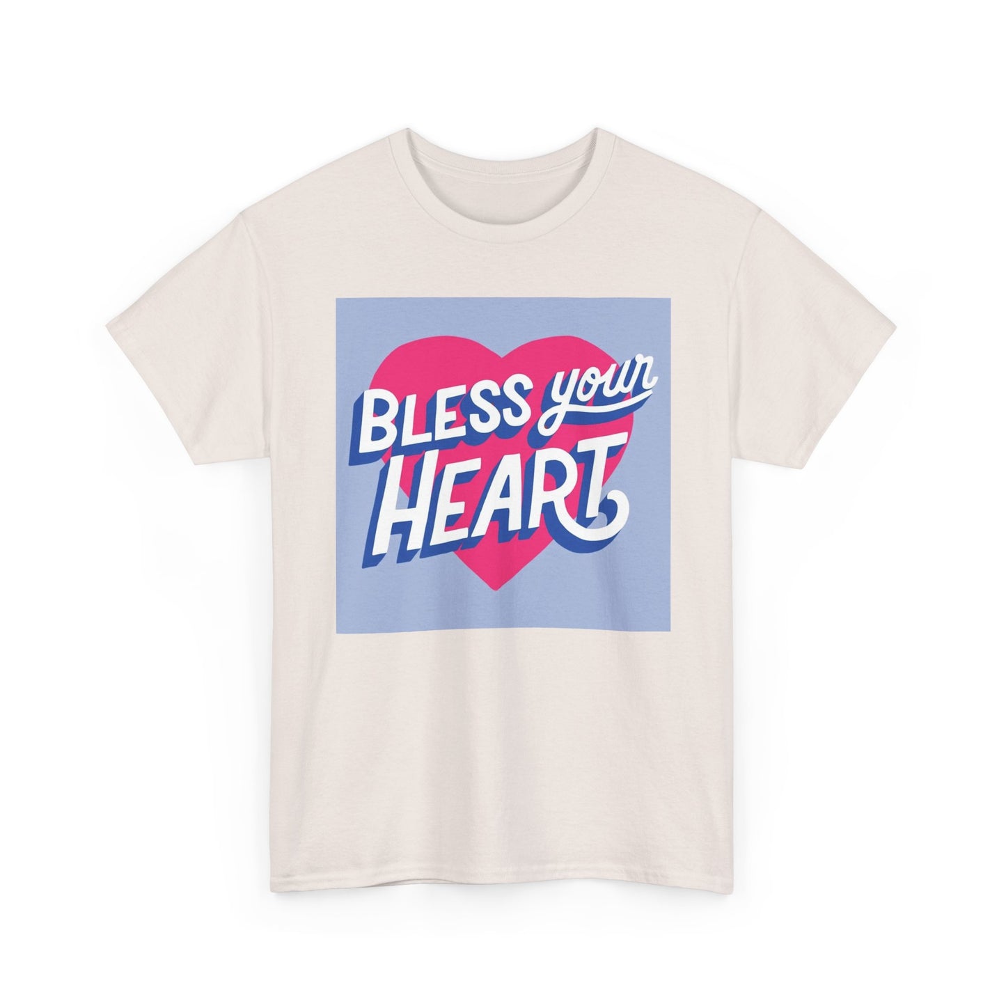 Bless Your Heart Funny Southern T Shirt Jokes Hearts Unisex Heavy Cotton Tee