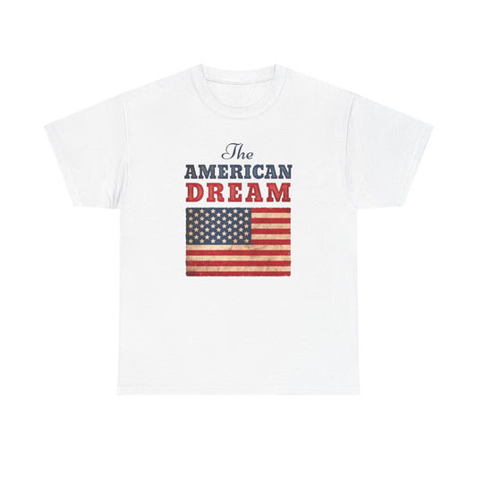 The American Dream Graphic T Shirt Unisex Heavy Cotton Tee Gift New