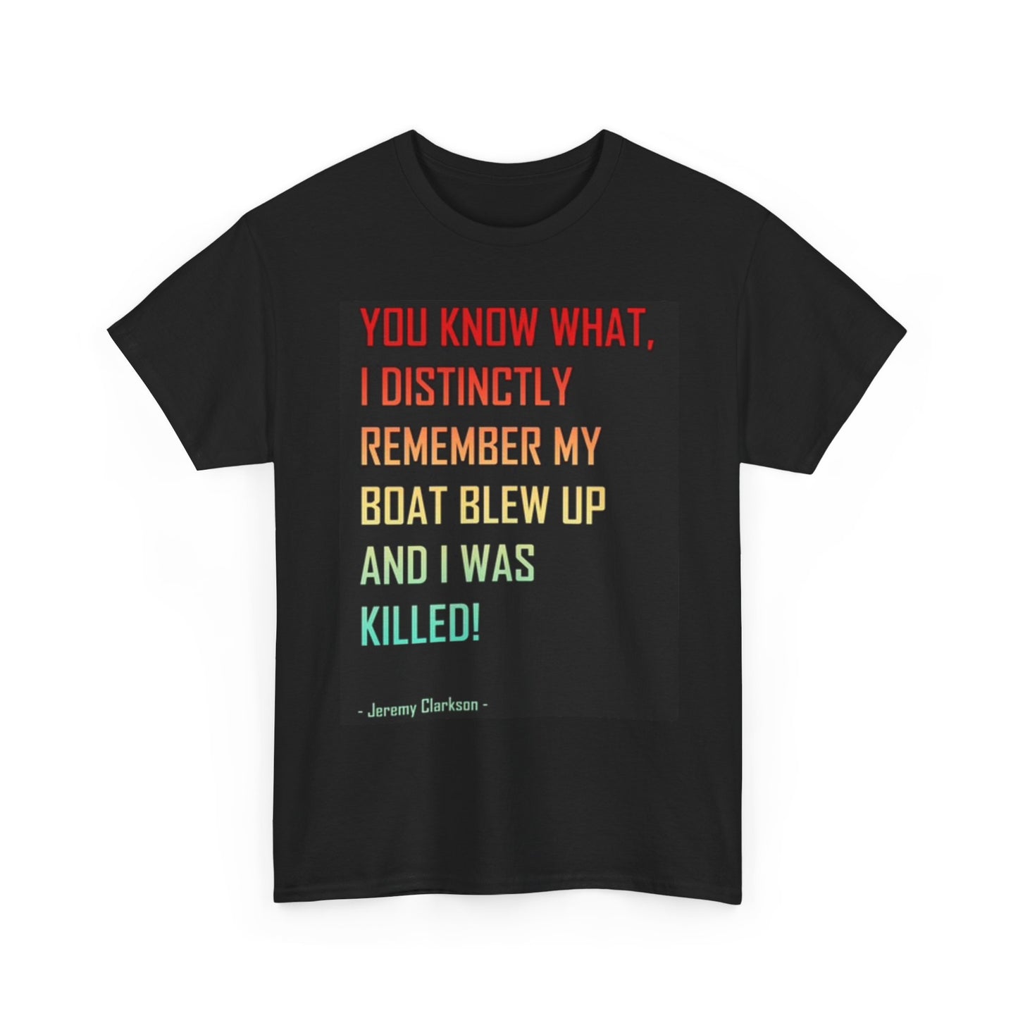 Jeremy Clarkson Graphic T Shirt Car Driver Funny Boating Unisex Heavy Cotton Tee