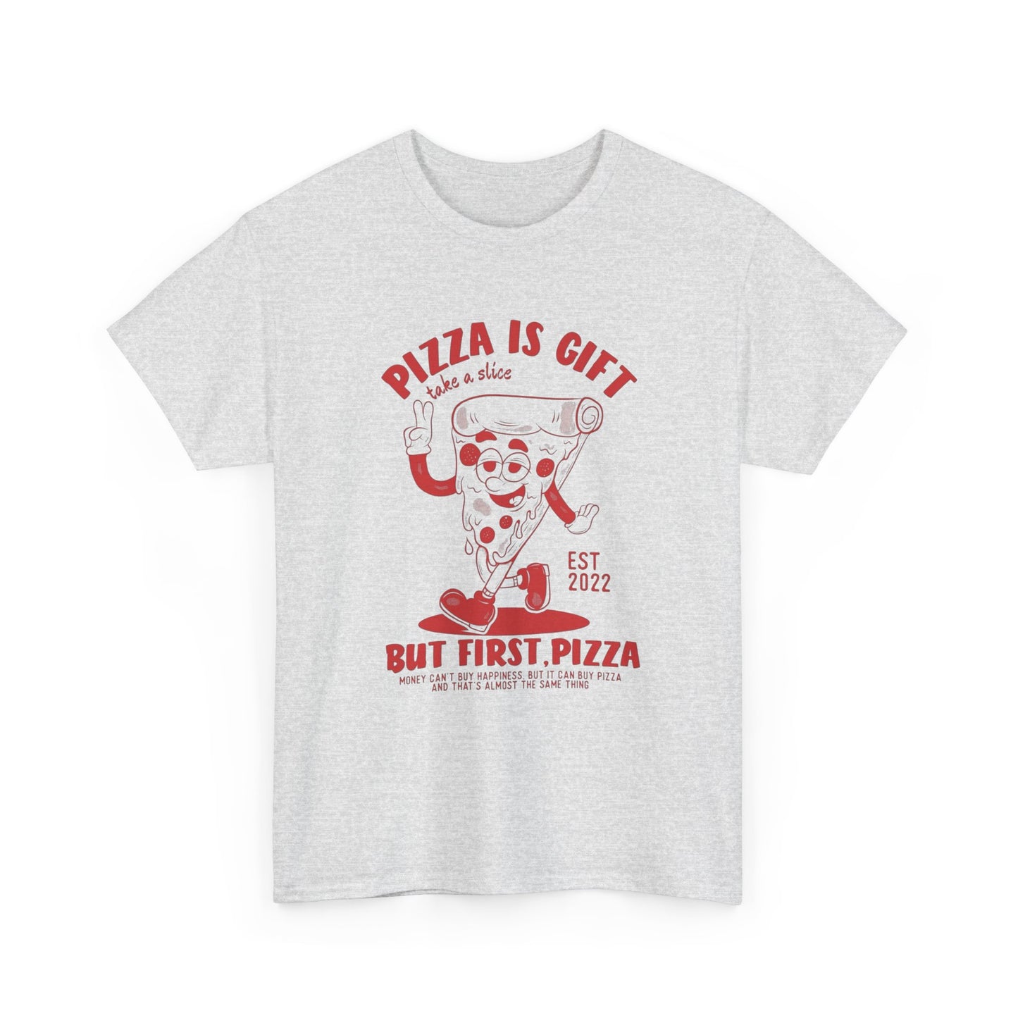 Pizza Is A Gift Grab A Slice T Shirt Unisex Heavy Cotton Tee