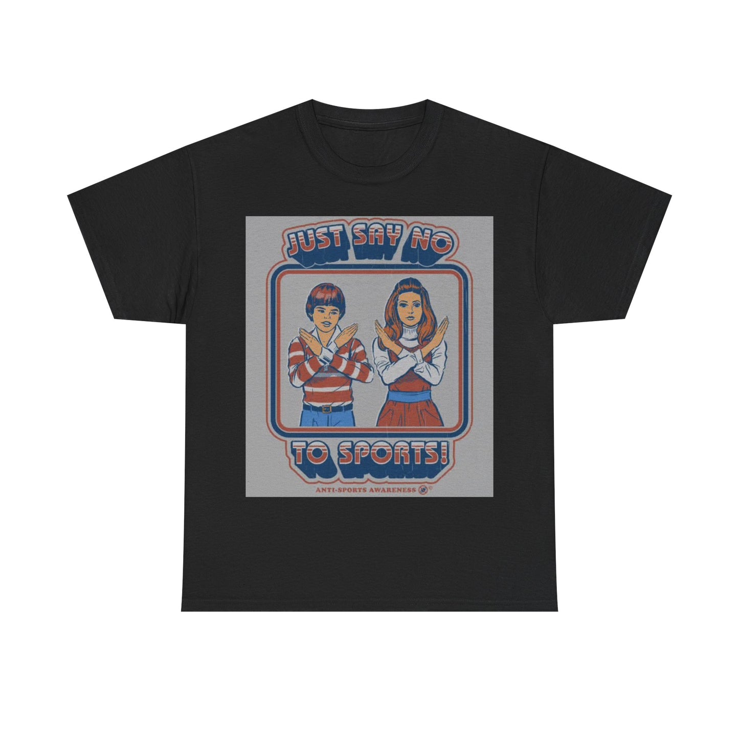 Funny Sports Tshirt Say no to sports 80s vibes comedy Unisex Heavy Cotton Tee