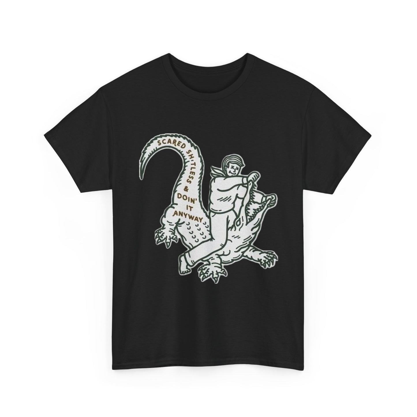 Scared But Doing It Anyways Graphic T Shirt NEW Adult Regular Heavy Cotton Tee