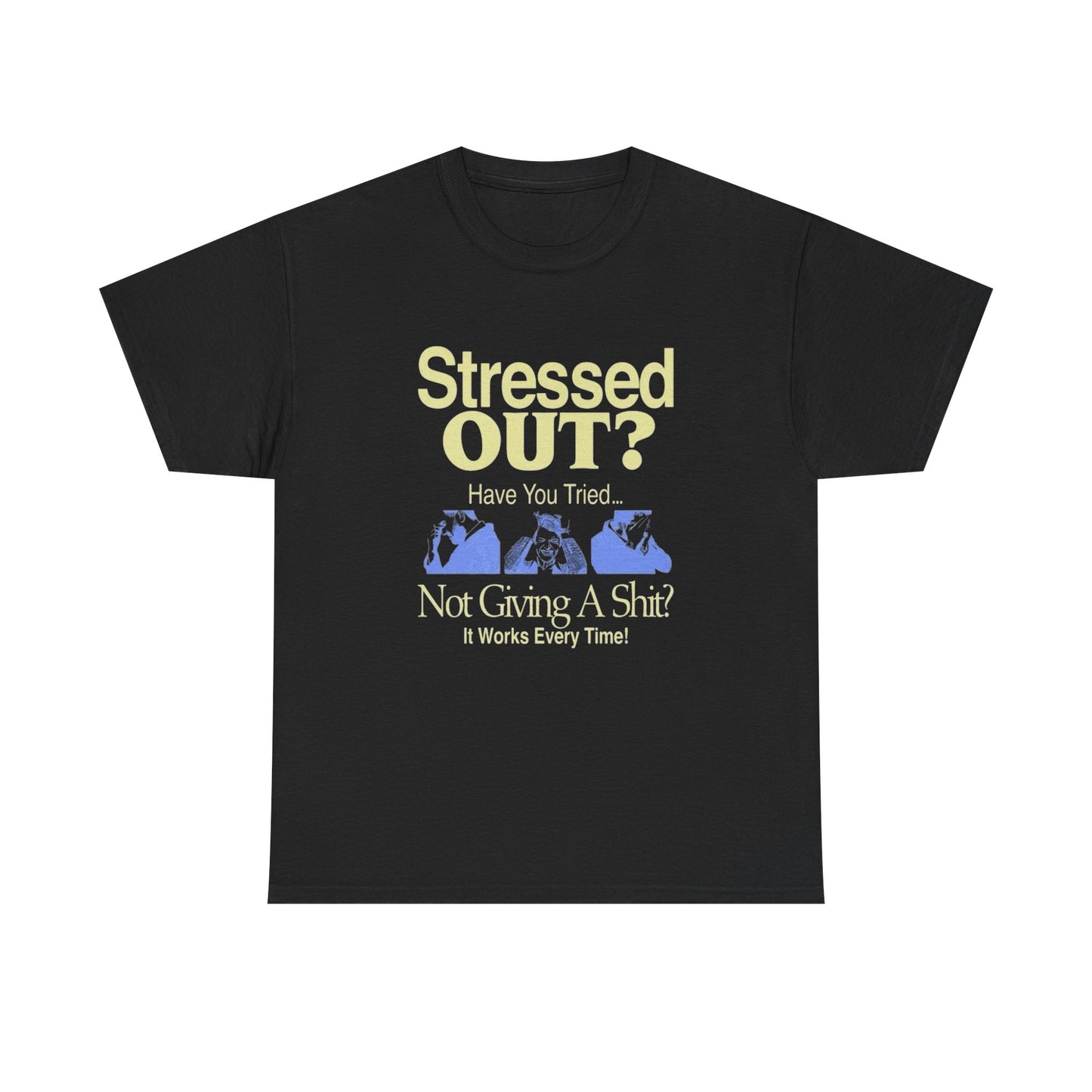 Funny Stressed Out Graphic T Shirt NEW ADULT Unisex Heavy Cotton Tee
