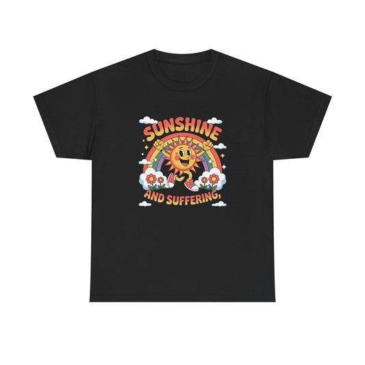 Sunshine And Suffering Graphic T Shirt Unisex Heavy Cotton Tee NEW Gift