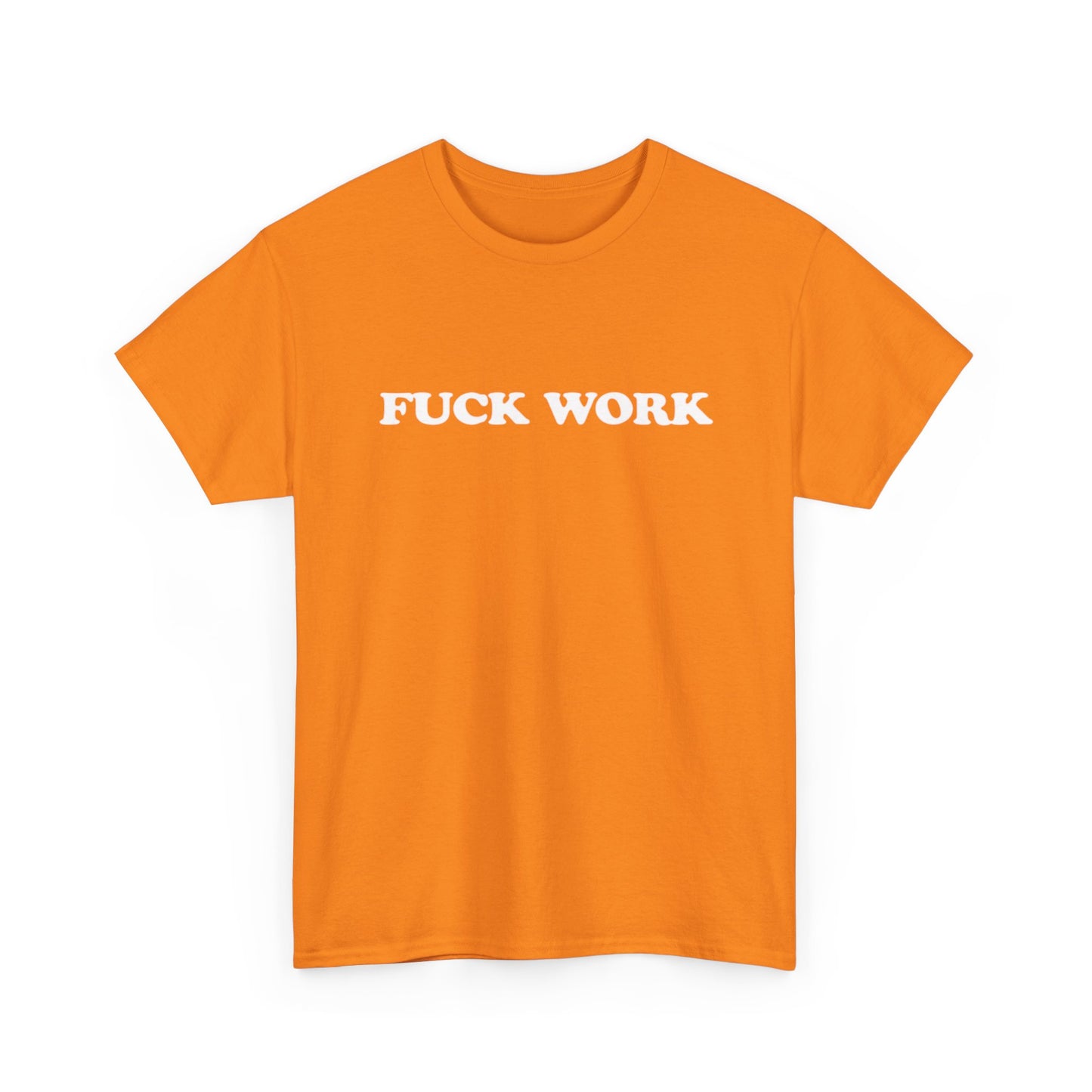 F Work Graphic T Shirt OWN BOSS Motivation GYM Unisex Heavy Cotton Tee