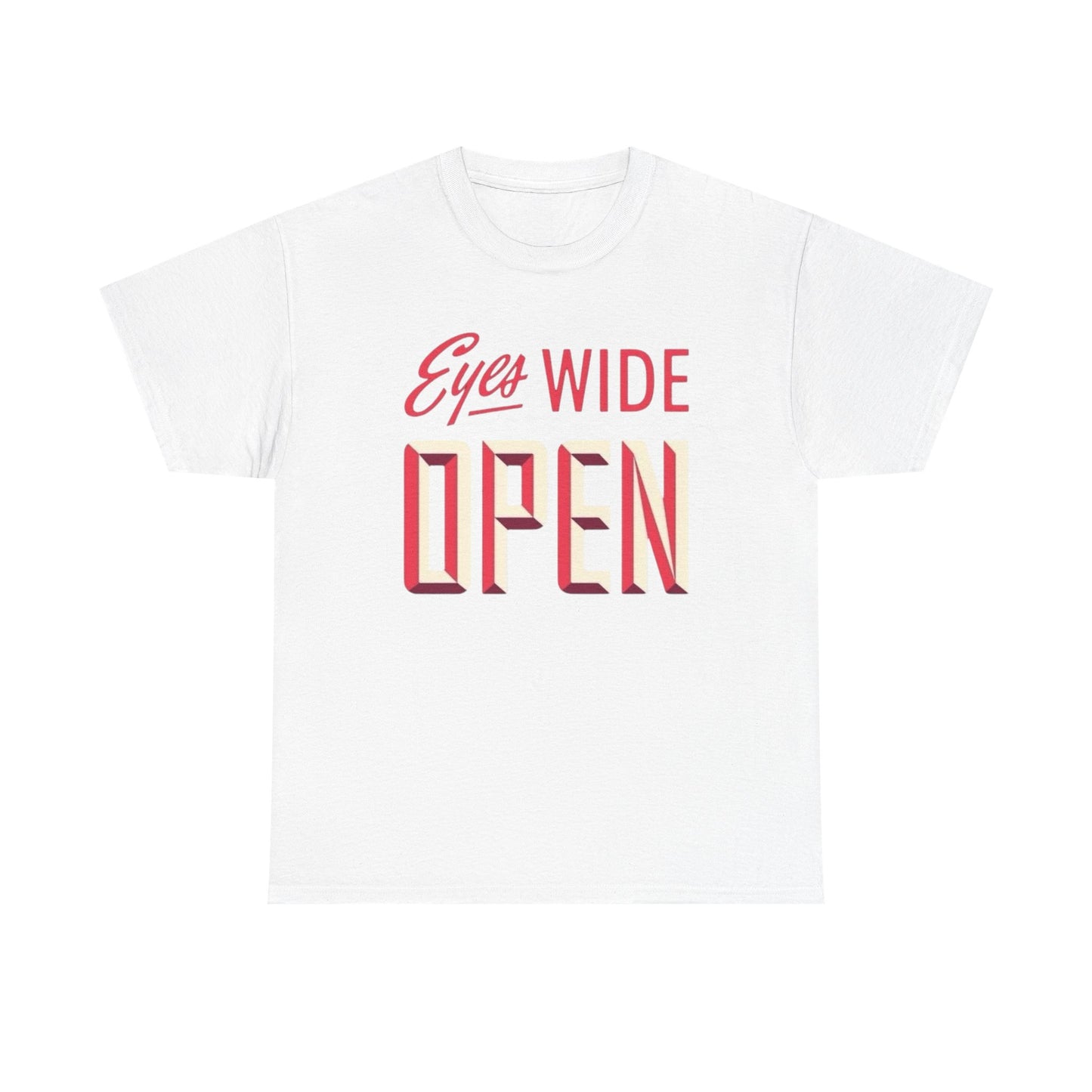 Eyes Wide Open Graphic T Shirt Heavy Cotton Tee NEW ADULT UNISEX