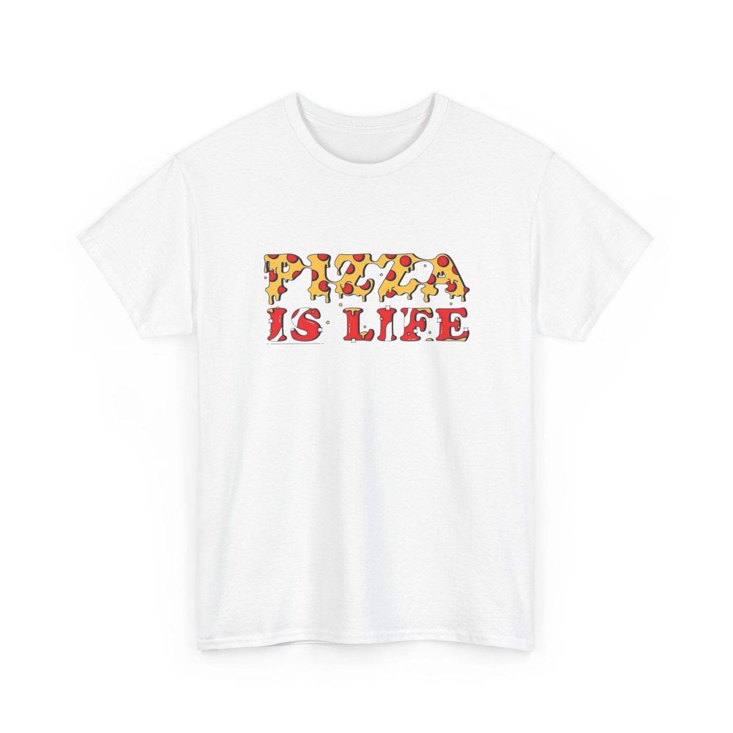 Pizza Is Life T Shirt Unisex Heavy Cotton Tee