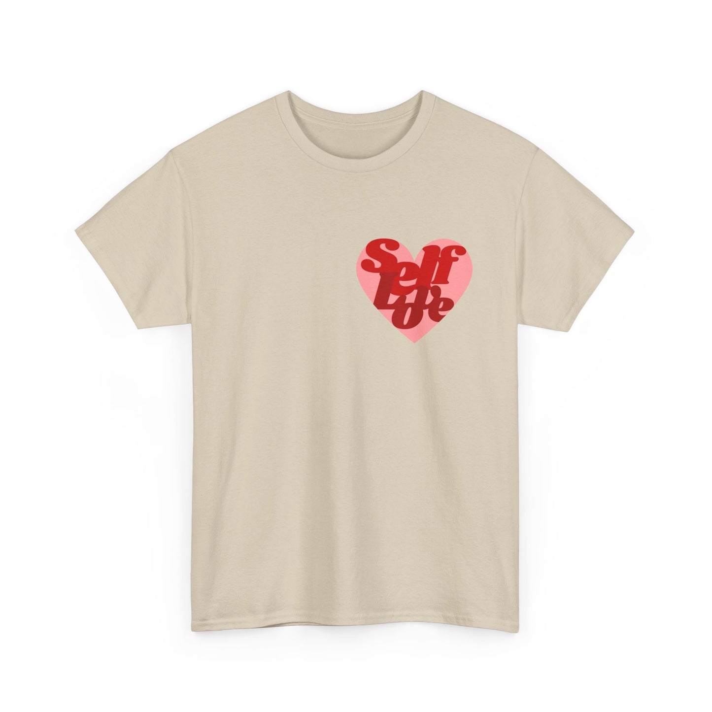 Self Love Heart MULTIPLE COLORS Graphic T Shirt Unisex Heavy Cotton Tee GIFT