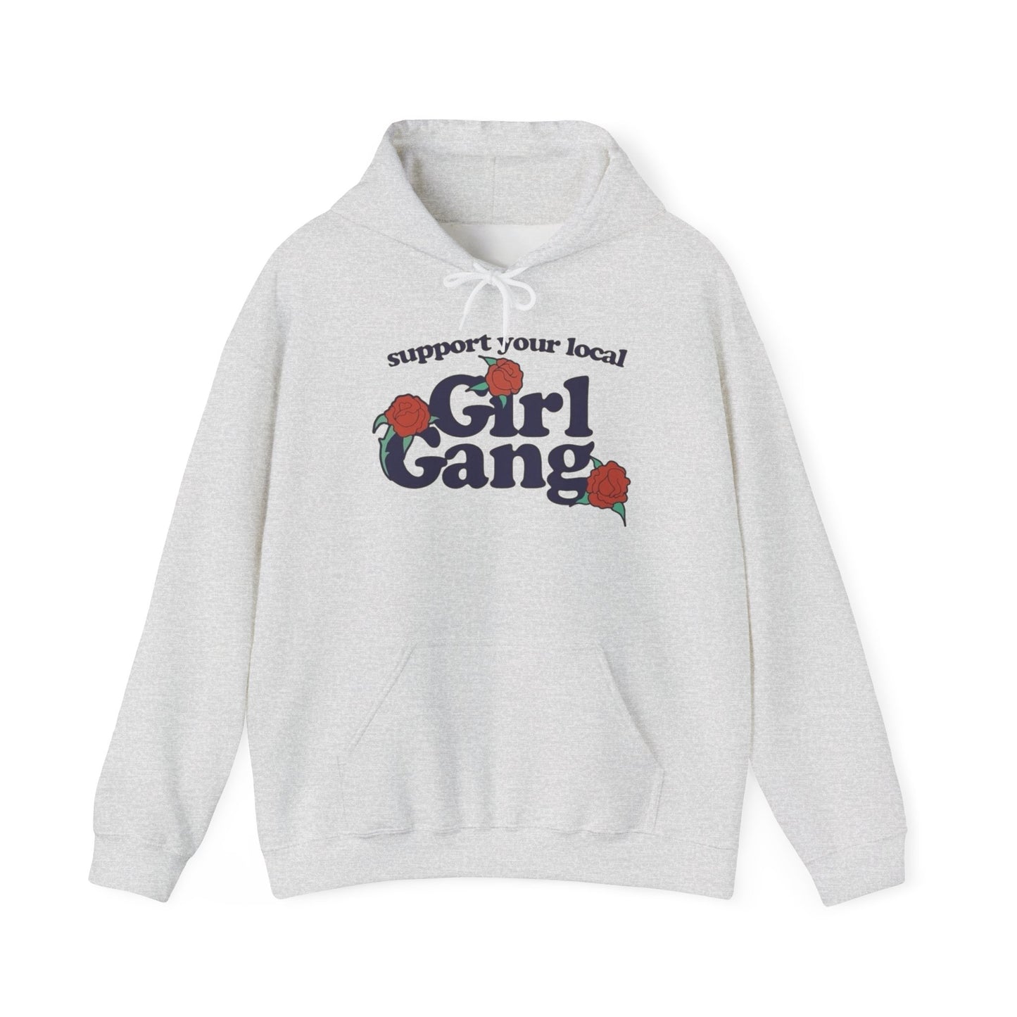 Support Your Local Girl Gang Graphic Hoodie Unisex Heavy Blend Hooded Sweatshirt