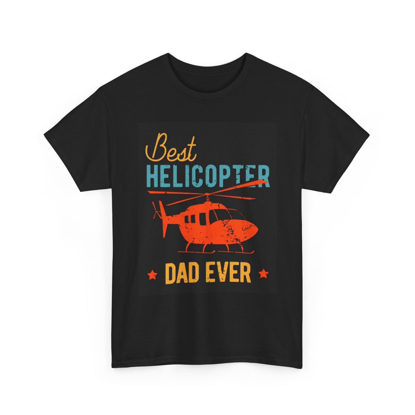 Best helicopter Dad Ever Funny Graphic T Shirt Pilot Unisex Heavy Cotton Tee