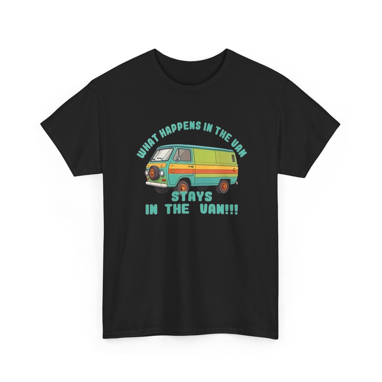 What Happens In The Van Stays In The Van Graphic T-Shirt Unisex Heavy Cotton Tee
