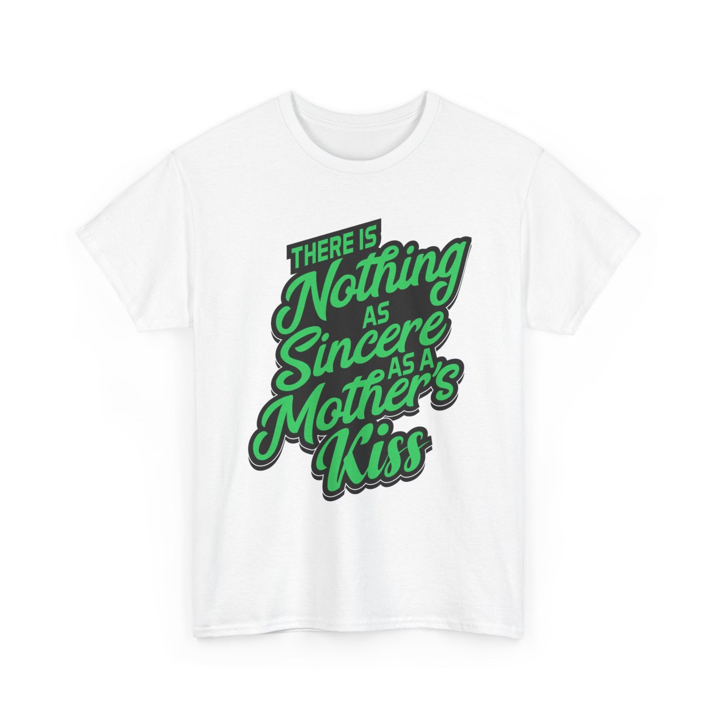 A Mothers Kiss Graphic T Shirt Adult NEW Unisex Heavy Cotton Tee