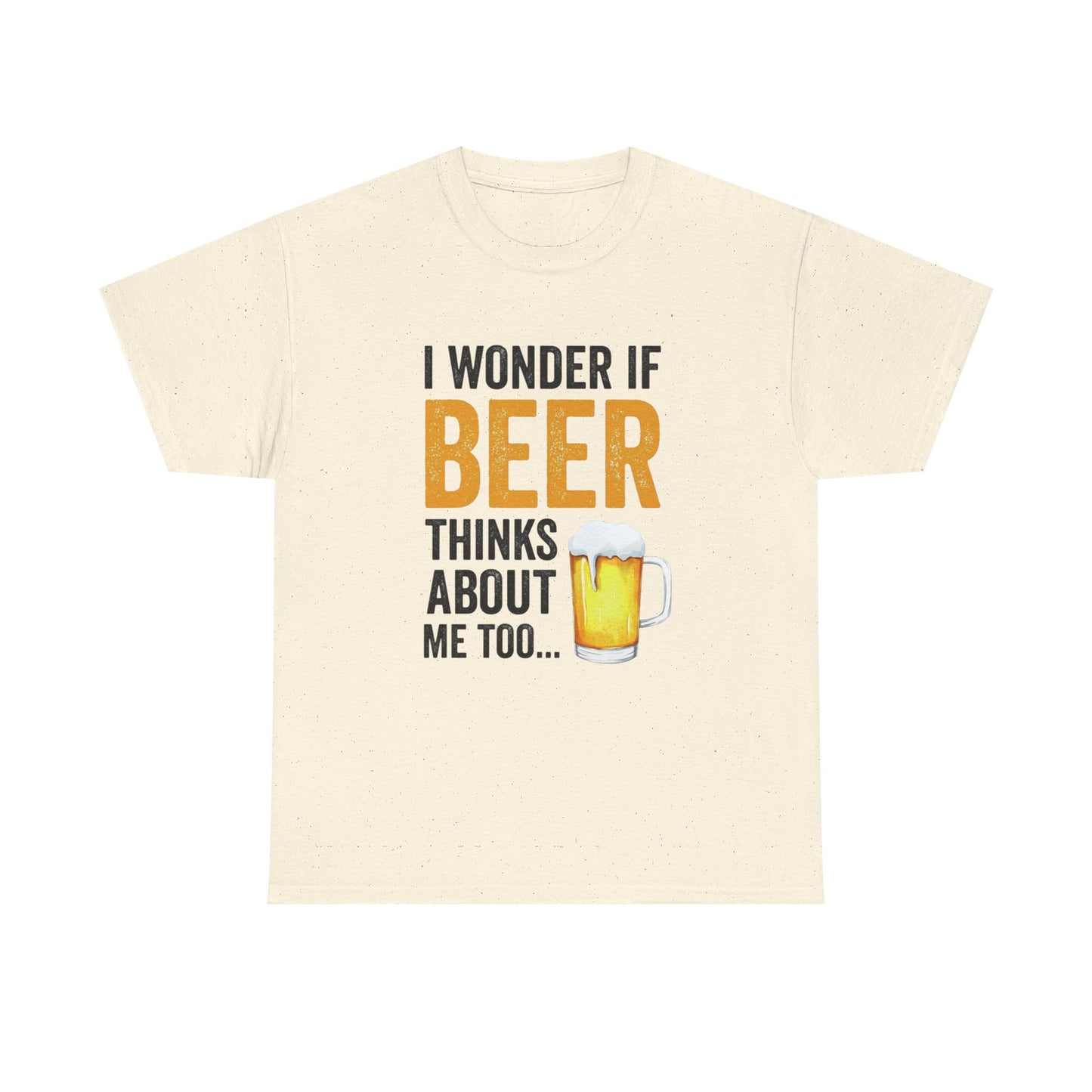I Wonder If Beer Thinks About Me Funny Graphic T Shirt NEW ADULT TEE VINTAGE