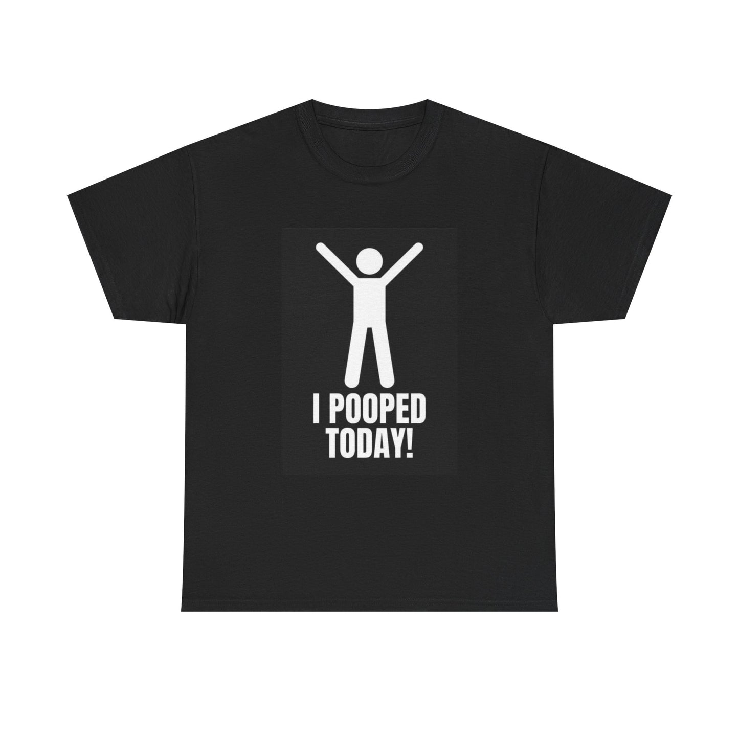 I Pooped Today Funny T Shirt Gift Dad Jokes Unisex Heavy Cotton Tee