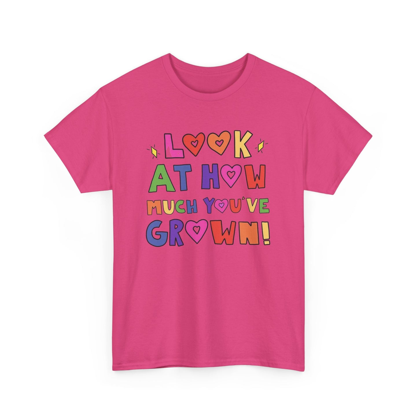 Look At How Much You've Grown Graphic T Shirt NEW Unisex Heavy Cotton Tee