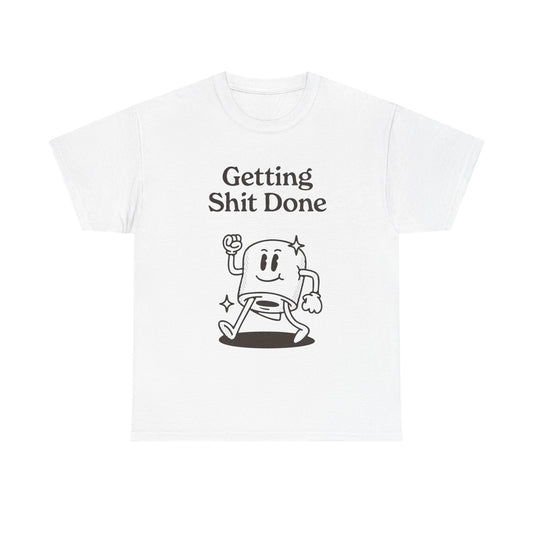 Getting It Done Funny Jokes Graphic T Shirt Unisex Heavy Cotton Tee Gift